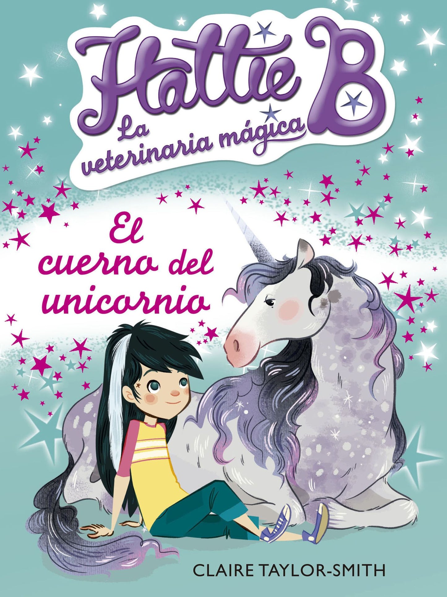 Hattie B. La veterinaria mágica 2. El cuerno del unicornio