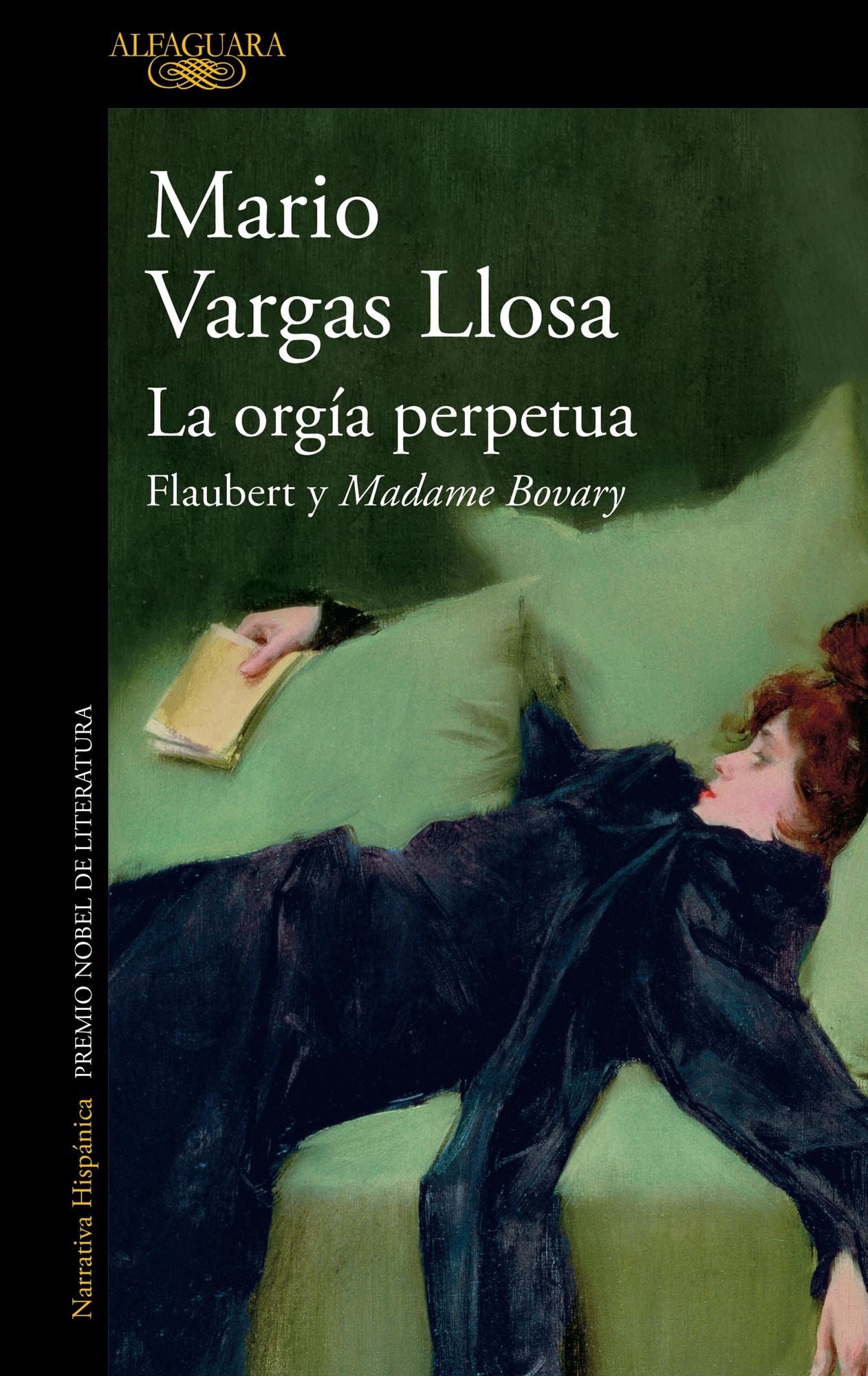 La orgía perpetua: Flaubert y Madame Bovary