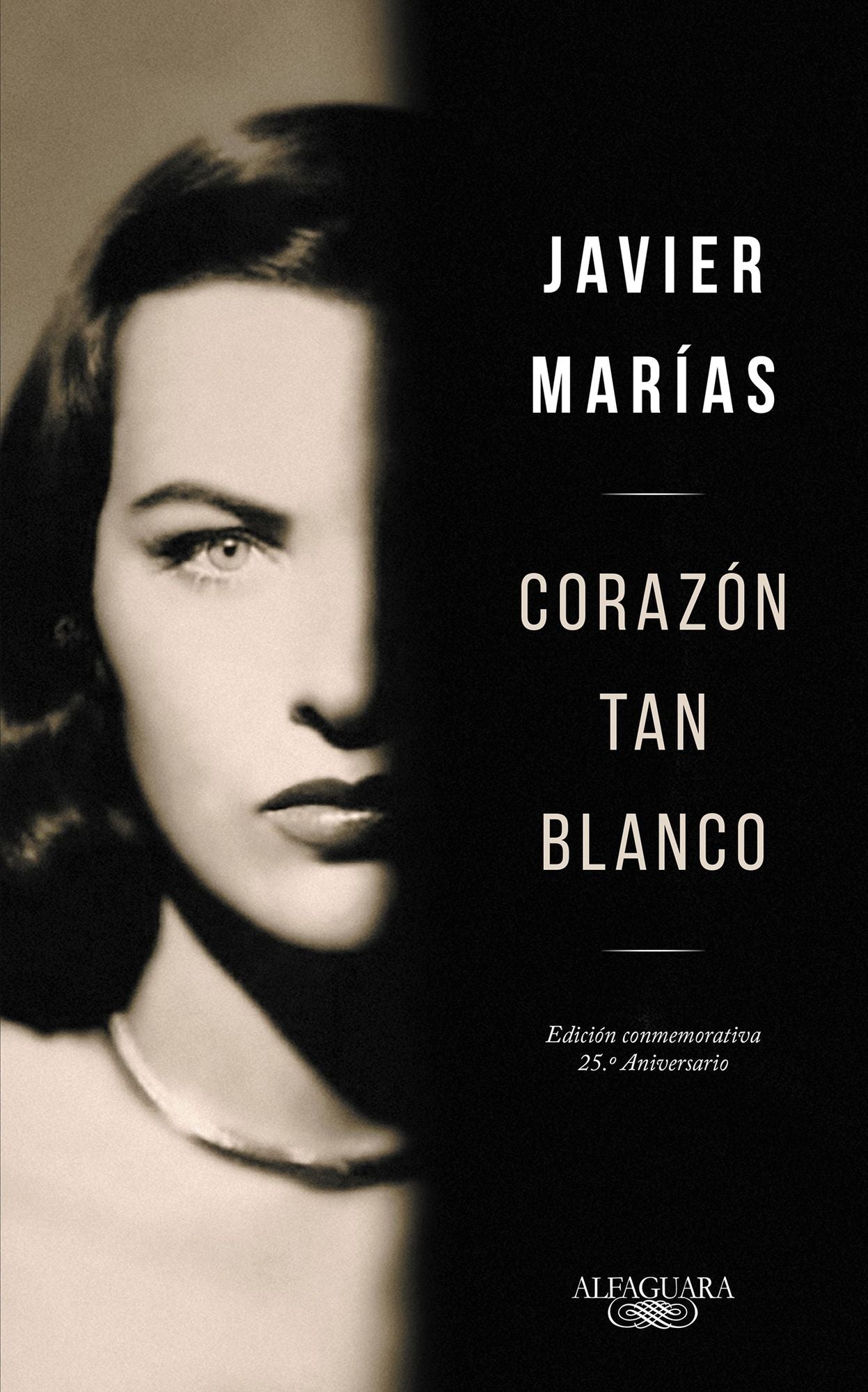 Corazon tan blanco (Edicion Especial 25 Aniversario) / A Heart So White