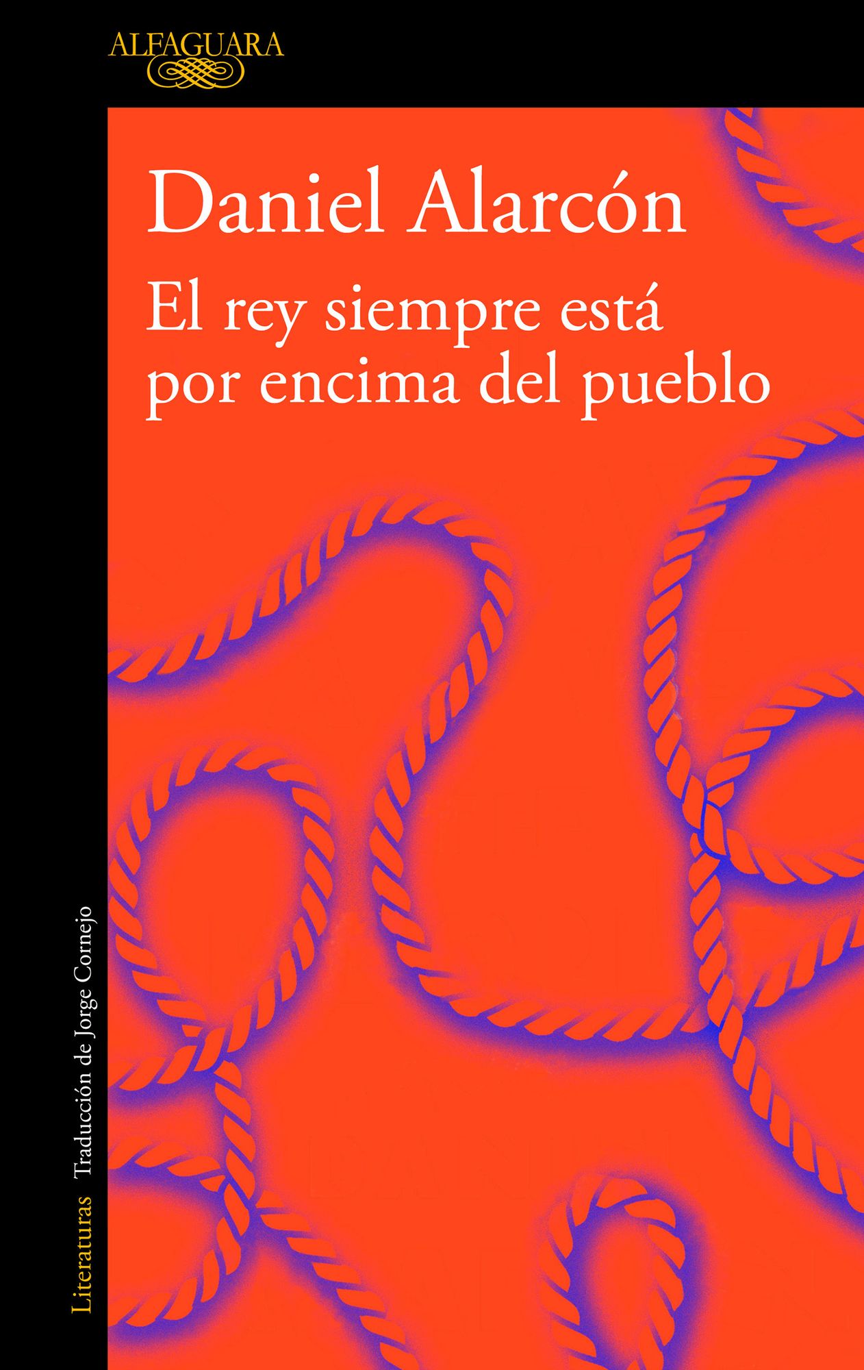 El Rey Siempre Estï¿½ Por Encima del Pueblo / The Is Always Above the People: Stories