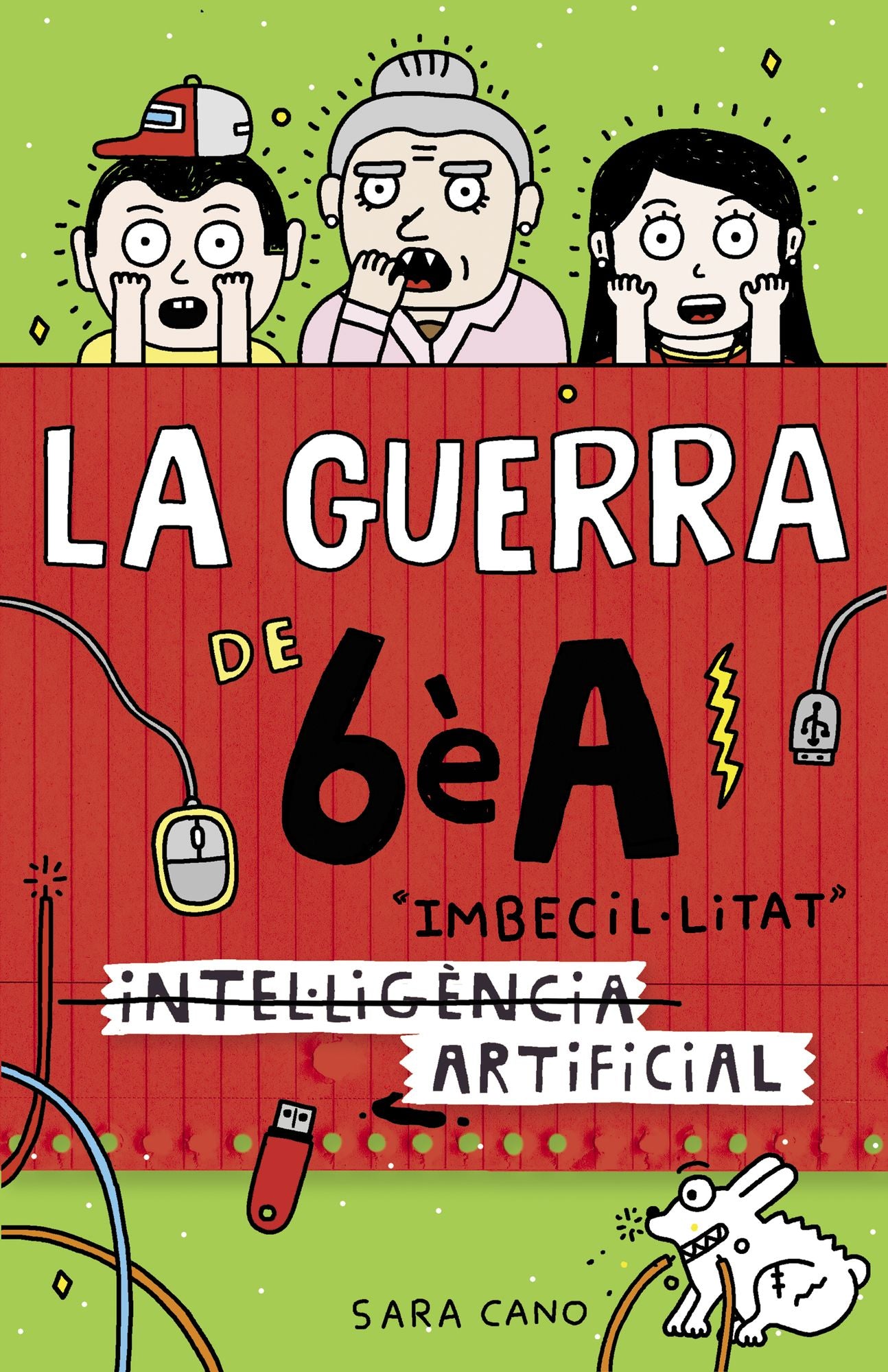 (Intel*ligència) Imbecil*litat artificial (Sèrie La guerra de 6èA 3)