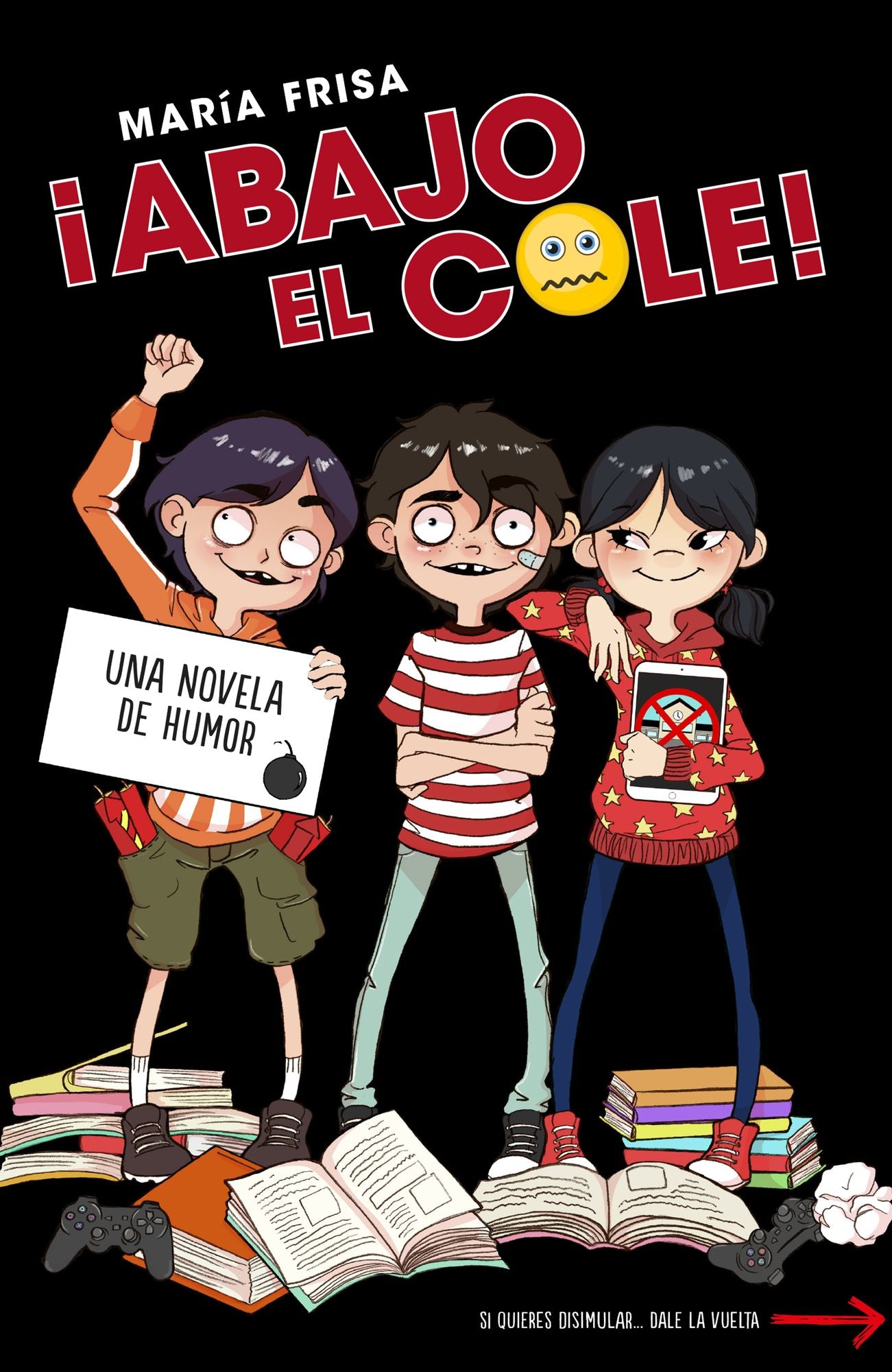 Abajo el cole! (Abajo el cole! 1)