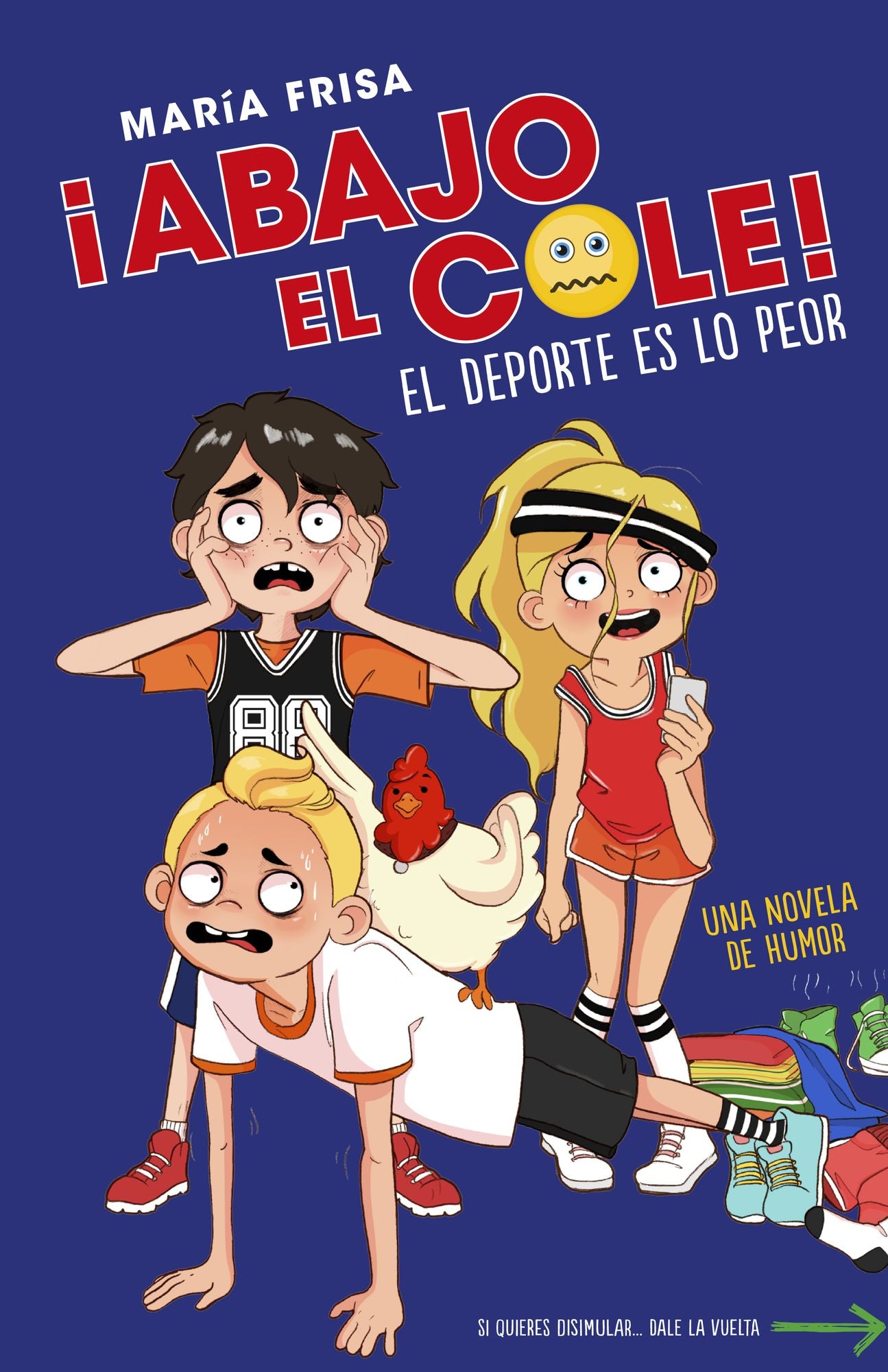 El deporte es lo peor (Abajo el cole! 2)