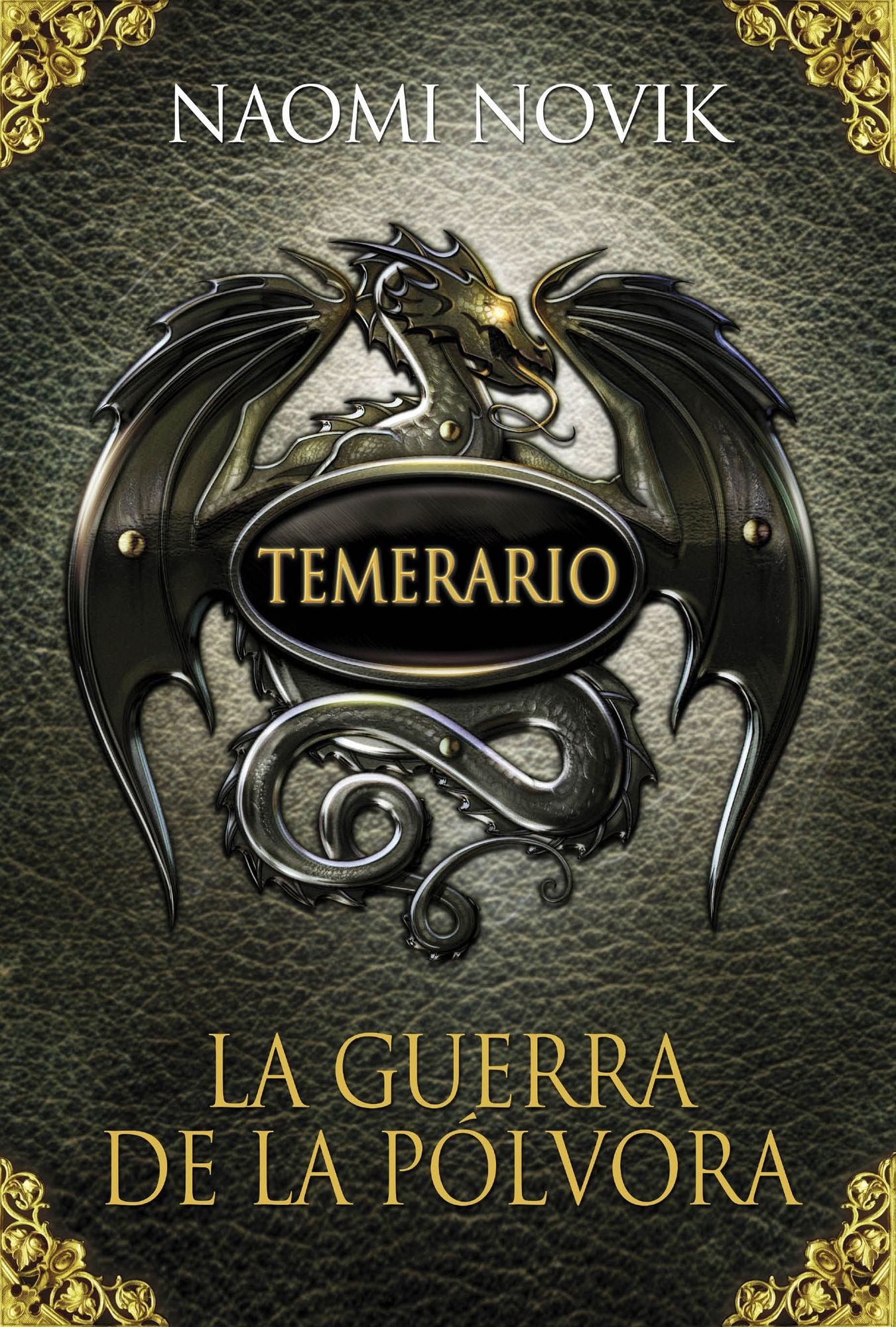 La guerra de la pólvora: Temerario #3 (Black Powder War)