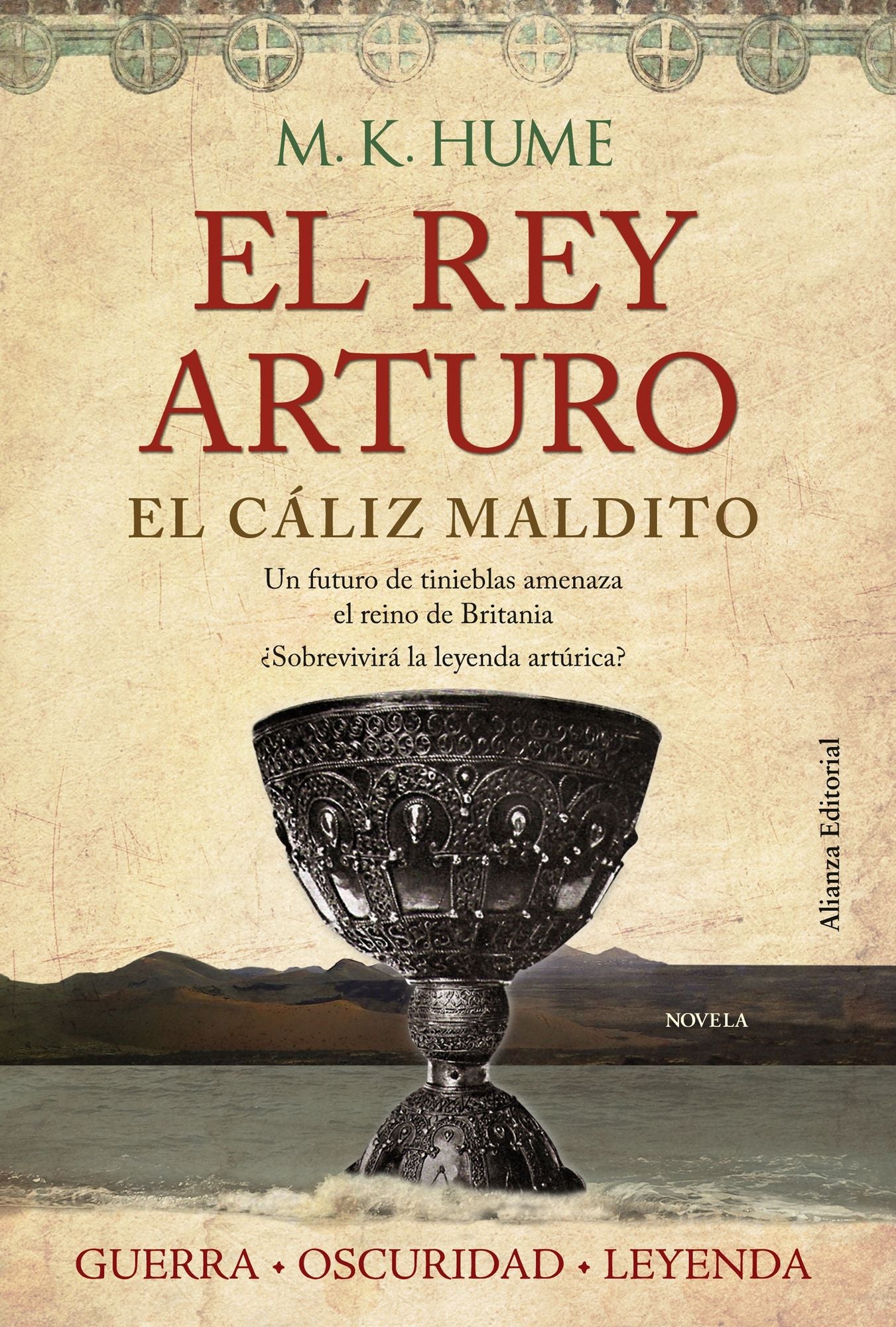El rey Arturo (III). El cáliz maldito