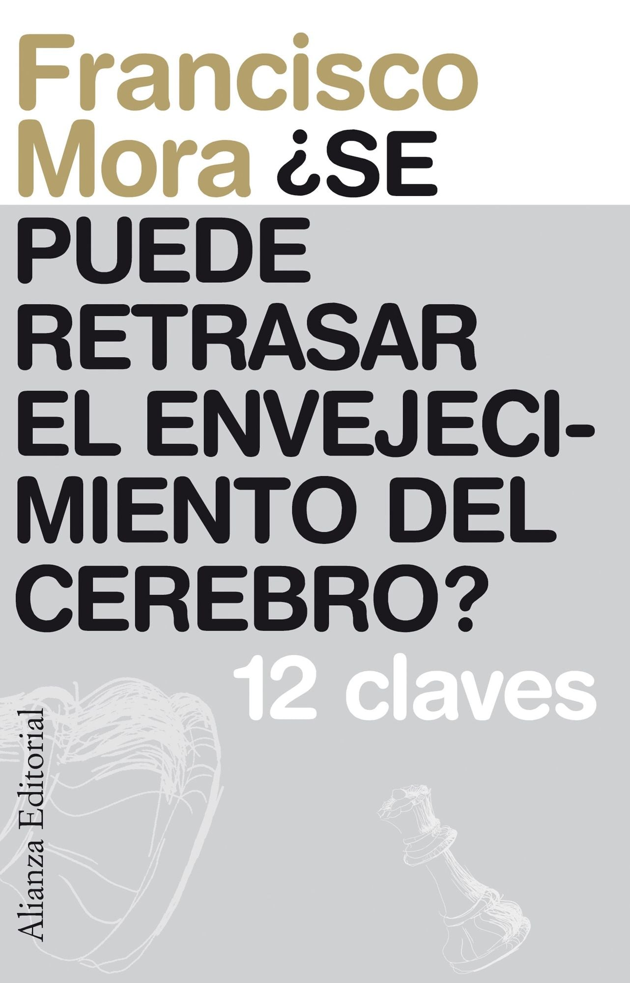¿Se puede retrasar el envejecimiento del cerebro?