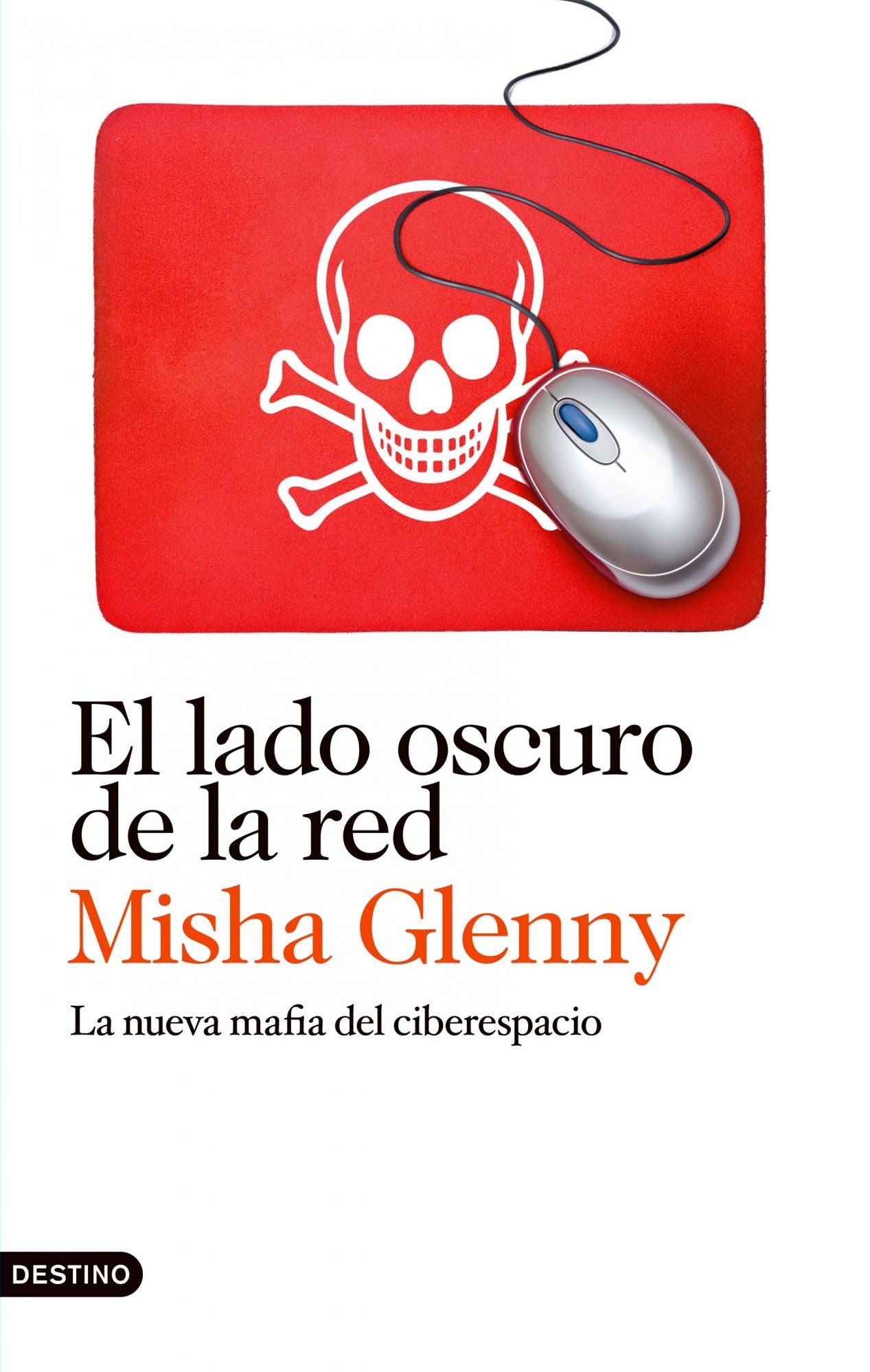 El lado oscuro de la red: La nueva mafia del ciberespacio