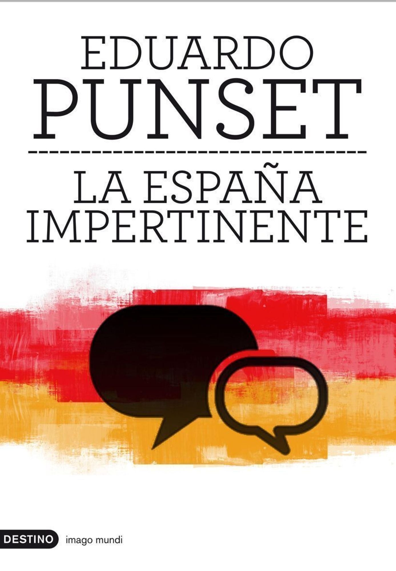 La España impertinente: Un país entero frente a su mayor reto