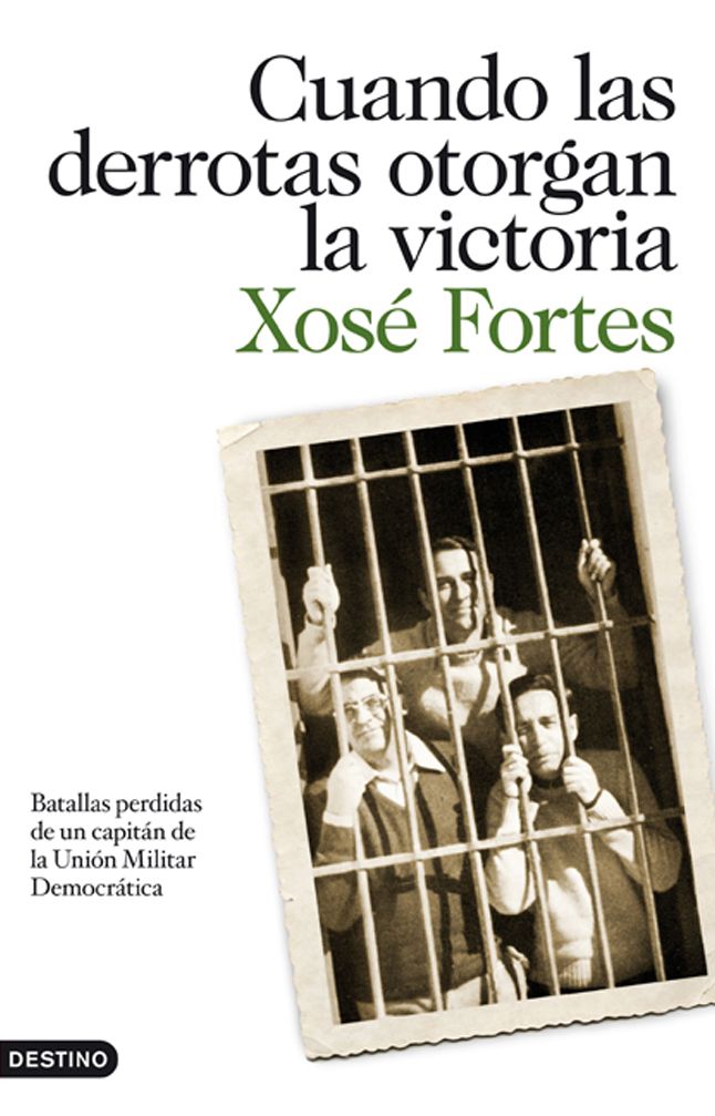 Cuando las derrotas otorgan la victoria: Batallas perdidas de un capitán de la Unión Militar Democrática