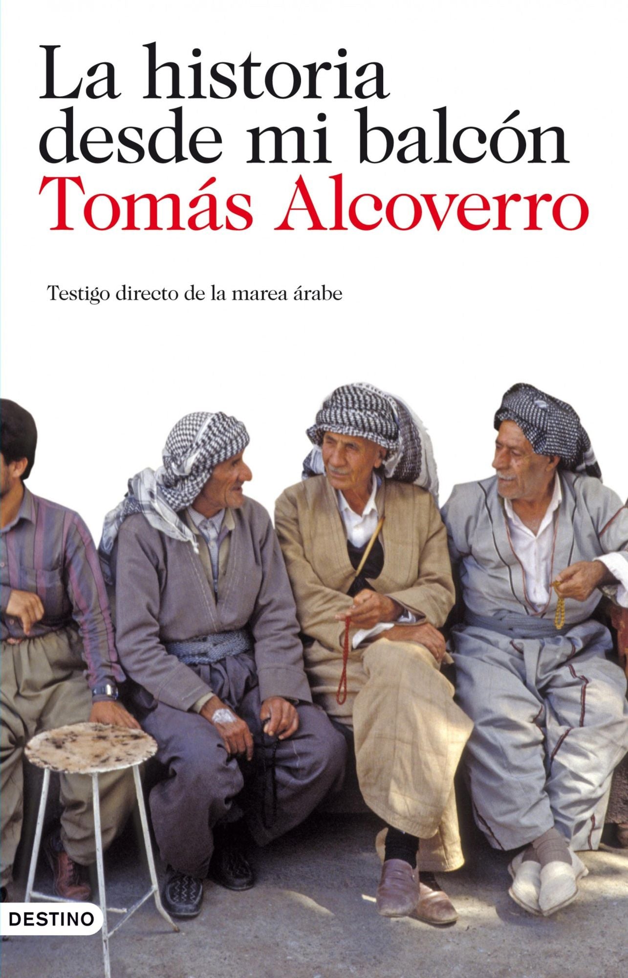 La historia desde mi balcón: Testigo directo de la marea árabe