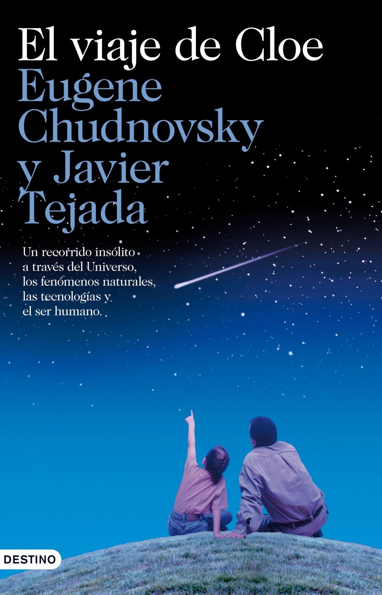 El viaje de Cloe: Un recorrido insólito a través del Universo,...
