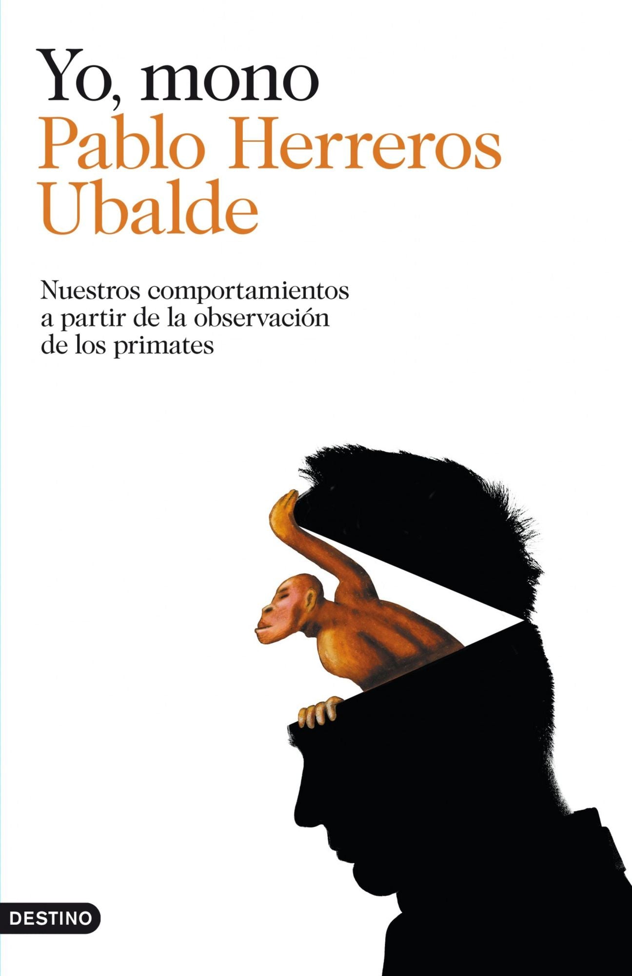 Yo, mono: Nuestros comportamientos a partir de la observación de los primates
