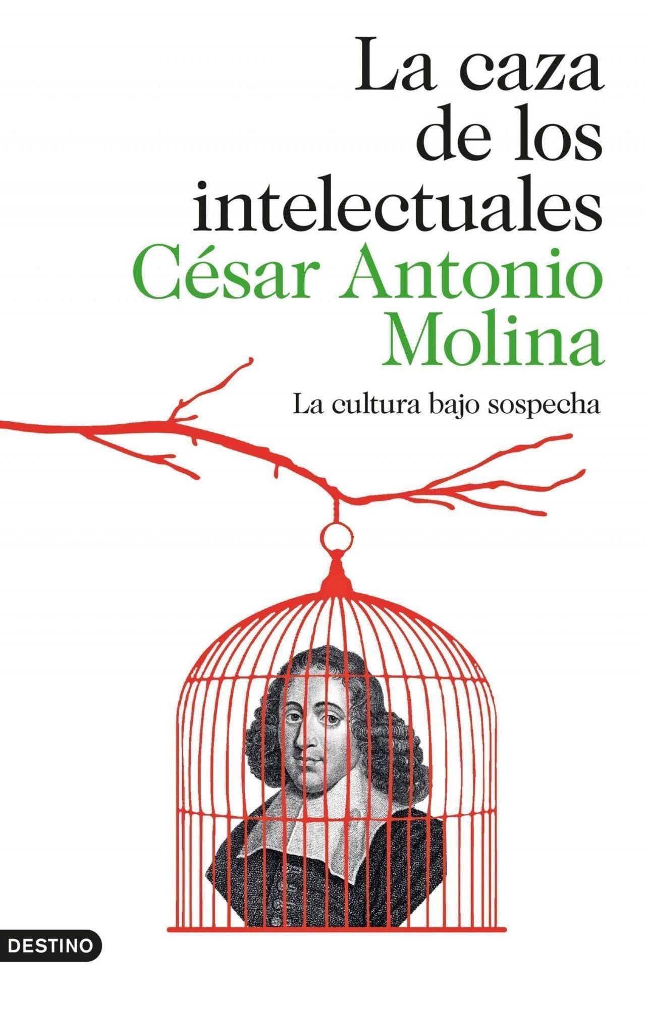 La caza de los intelectuales: La cultura bajo sospecha