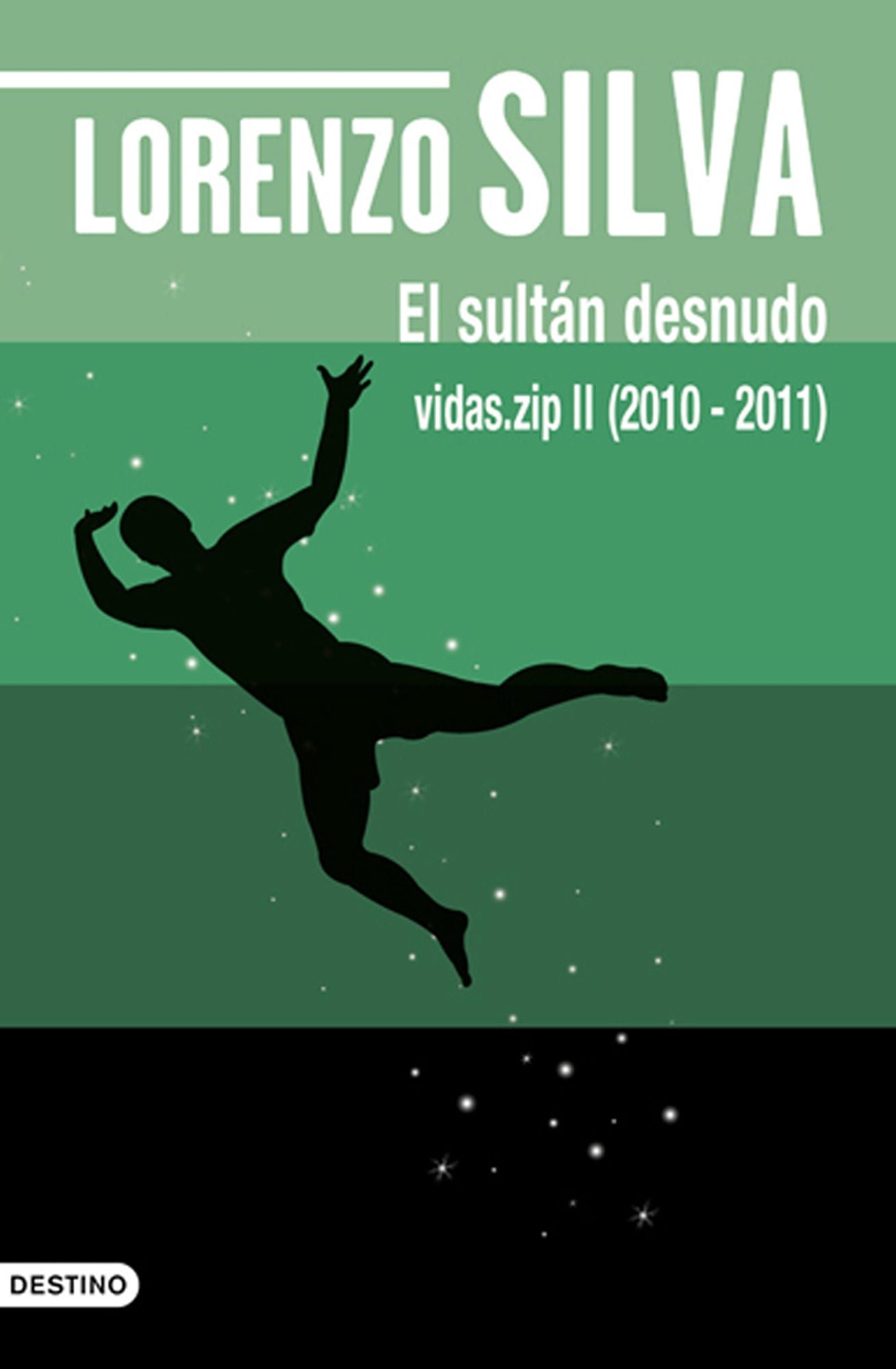 El sultán desnudo: vidas.zip II (2010-2011)