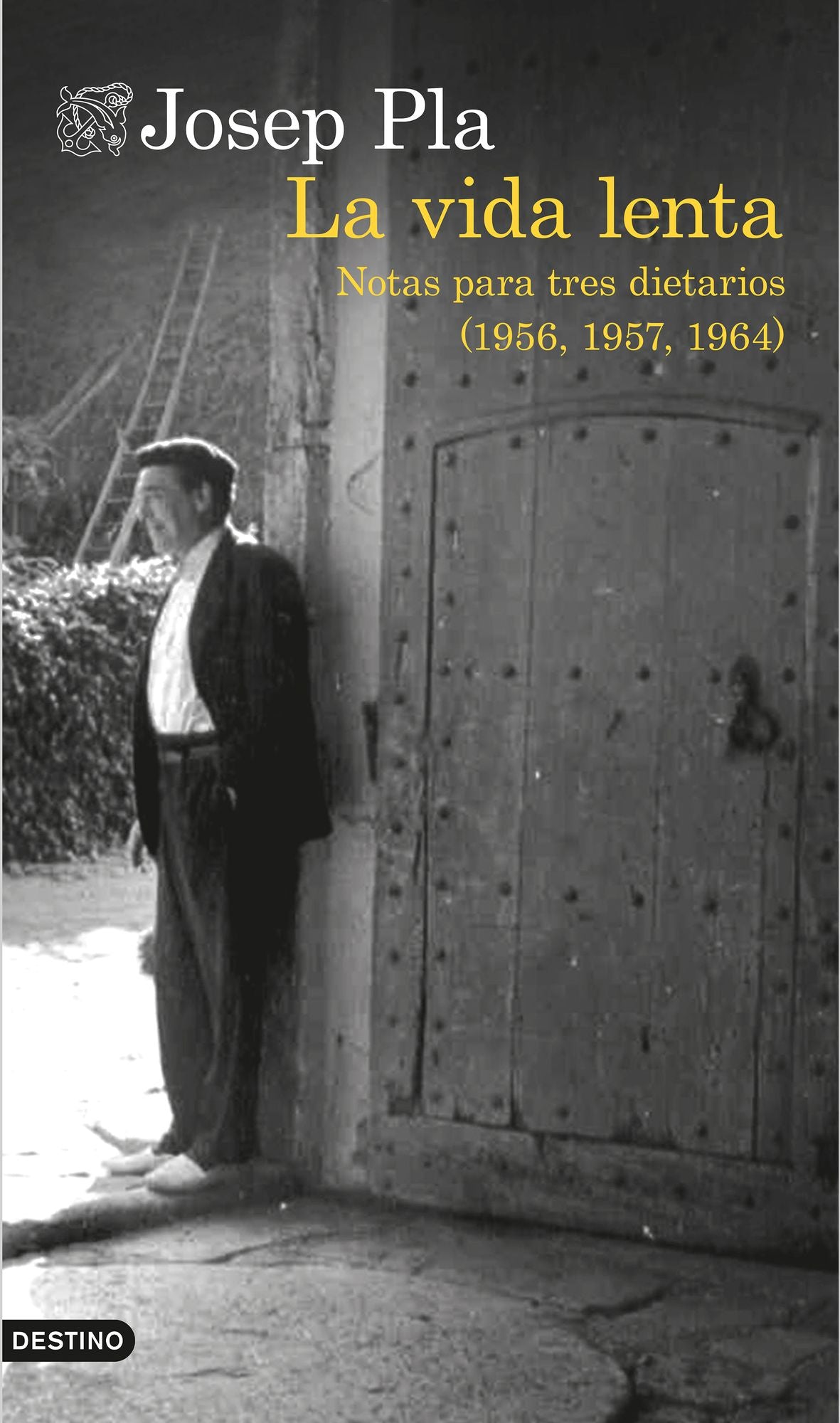 La vida lenta (traducción española): Notas para tres diarios (1956, 1957 y 1964)