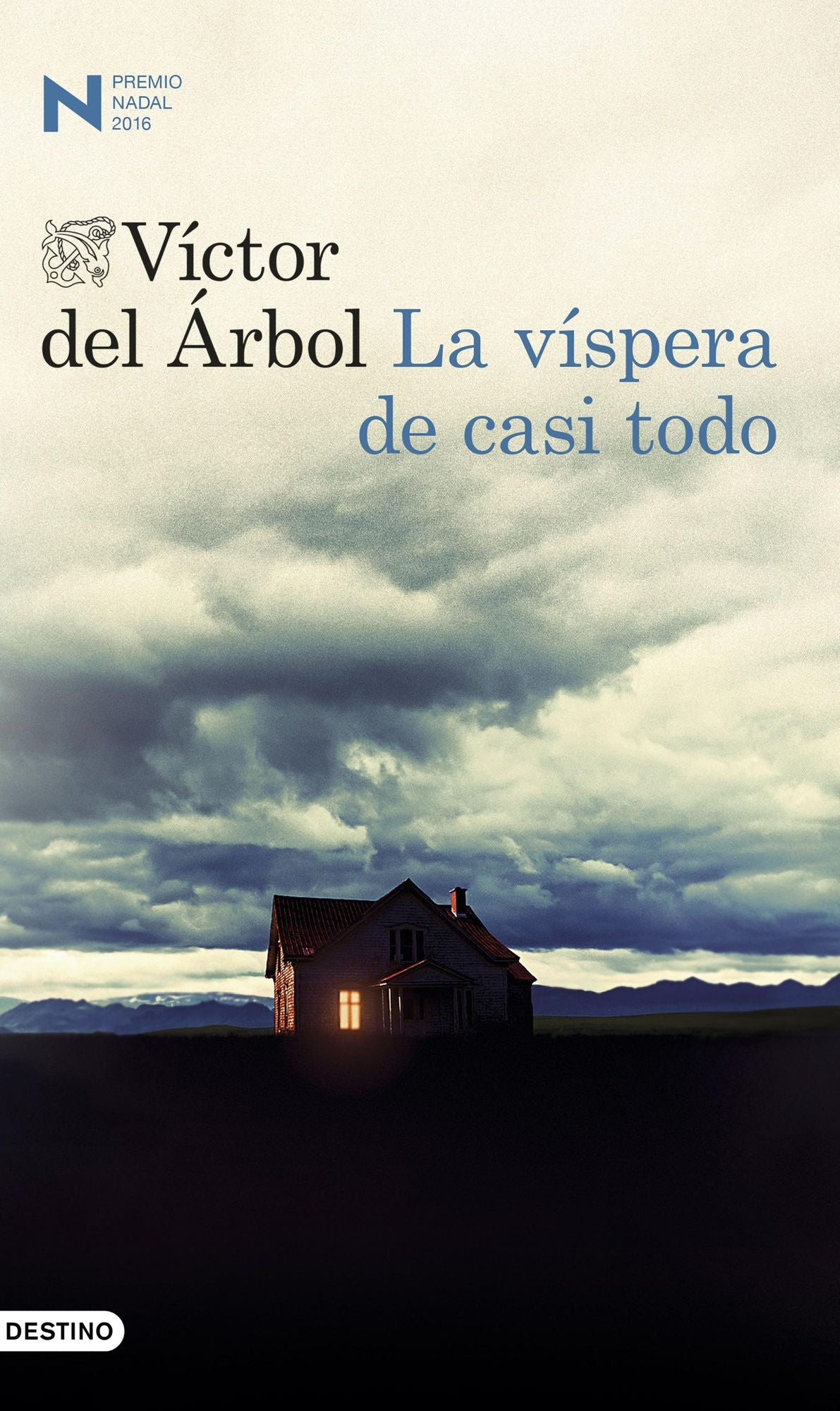 La víspera de casi todo: Premio Nadal 2016