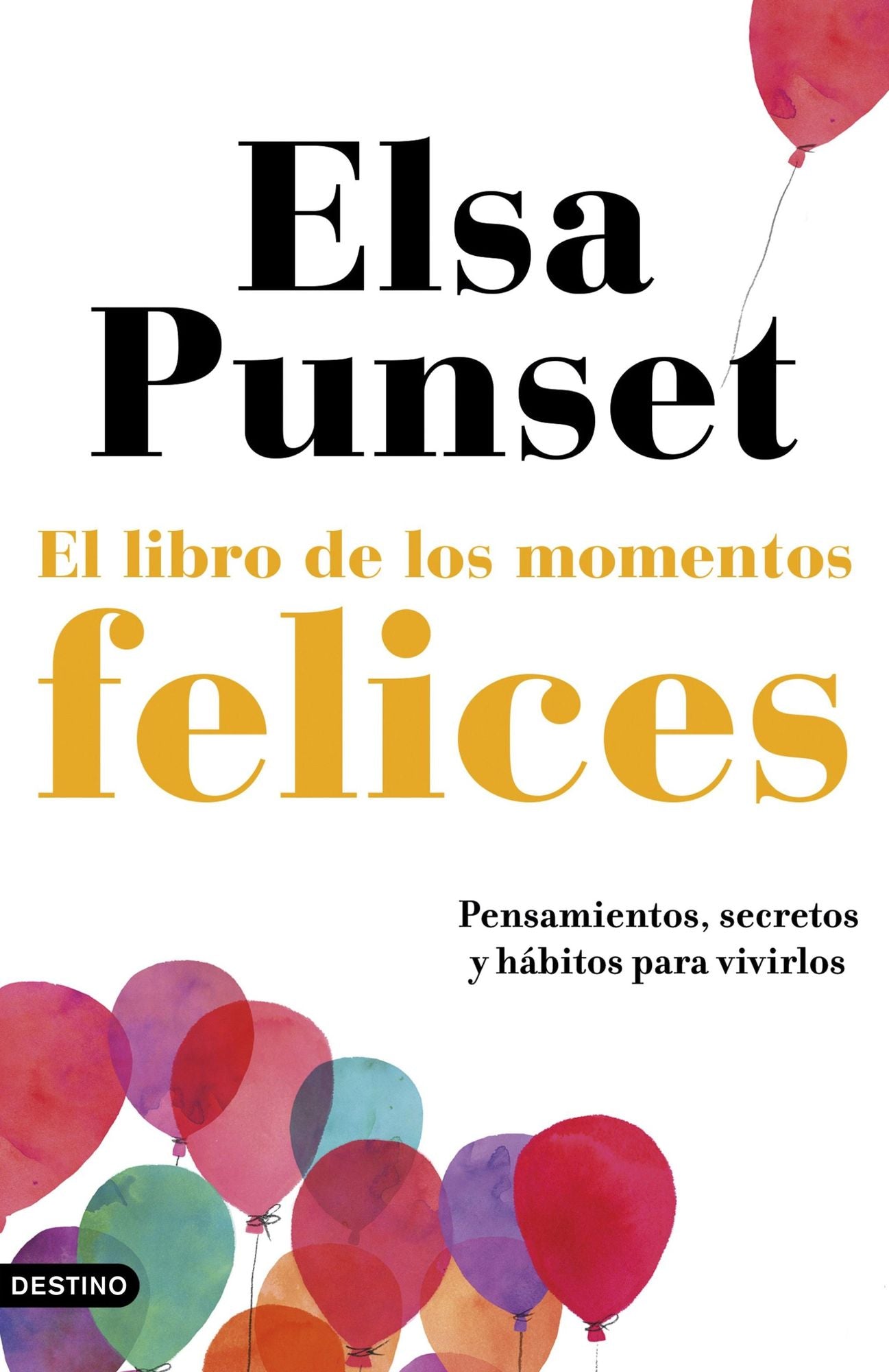 Felices: La felicidad, a tu manera