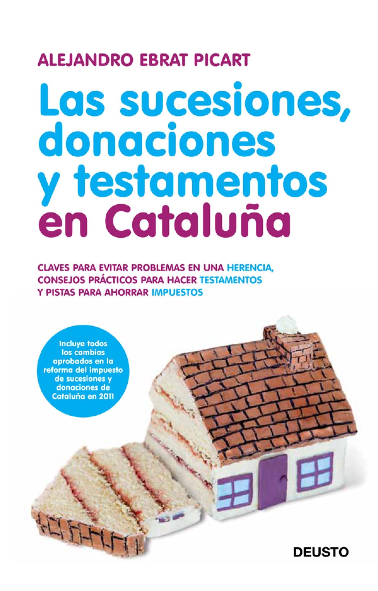 Las sucesiones, donaciones y testamentos en Cataluña: Claves para evitar problemas en una herencia, consejos prácticos para hacer testamentos y pistas para ahorrar impuestos