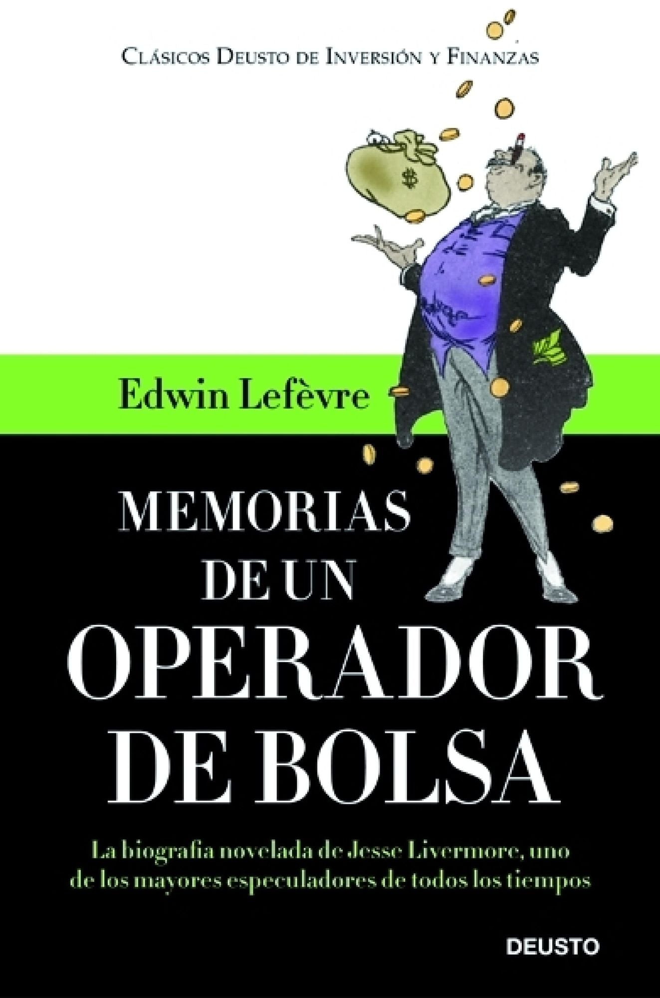 Memorias de un operador de Bolsa: La biografía novelada de Jesse Livermore, uno de los mayores especuladores de todos los tiempos