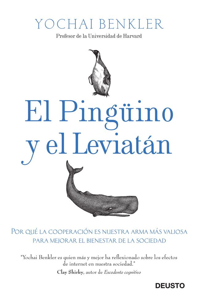 El pingüino y el leviatán: Por qué la cooperación es nuestra arma más valiosa para mejorar el bienestar de la sociedad