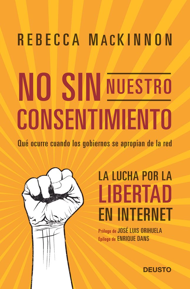 No sin nuestro consentimiento: La lucha por la libertad en internet