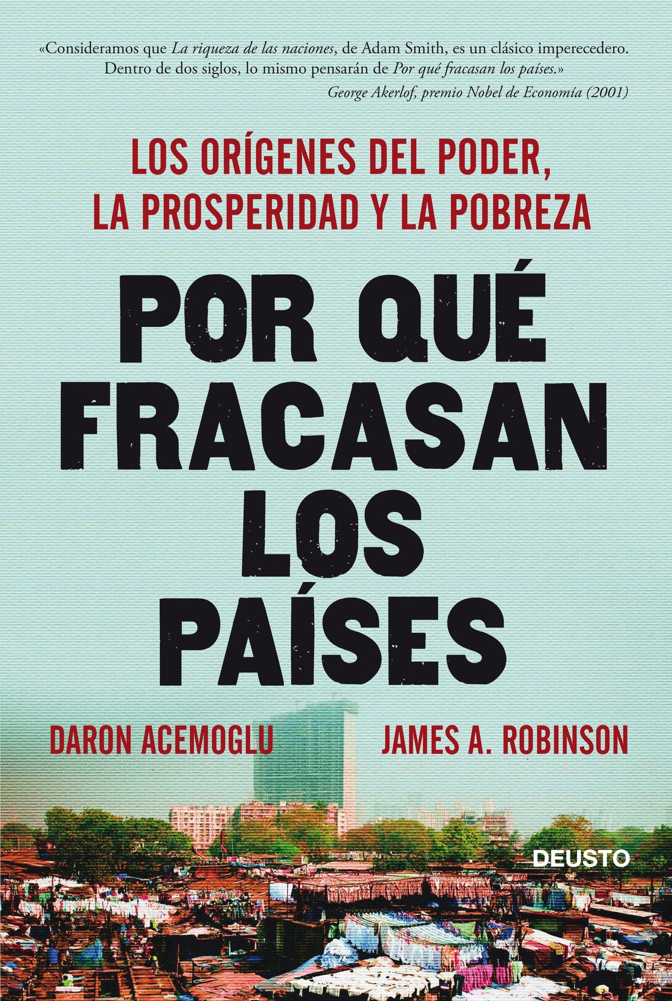 Por qué fracasan los países: Los orígenes del poder, la prosperidad y la pobreza
