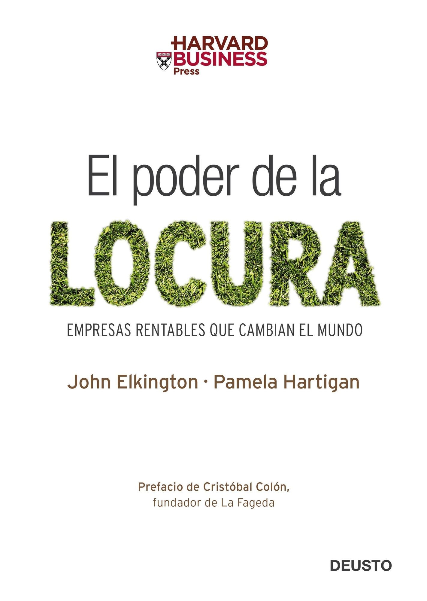 El poder de la locura: Empresas rentables que cambian el mundo