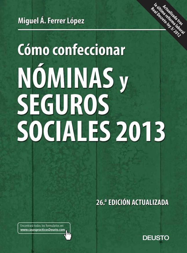 Cómo confeccionar nóminas y seguros sociales 2013: 26ª edición actualizada