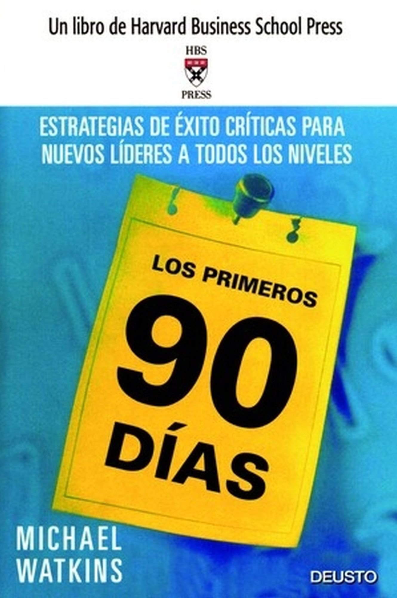 Los primeros 90 días: Estrategias de éxito críticas para nuevos líderes a todos los niveles