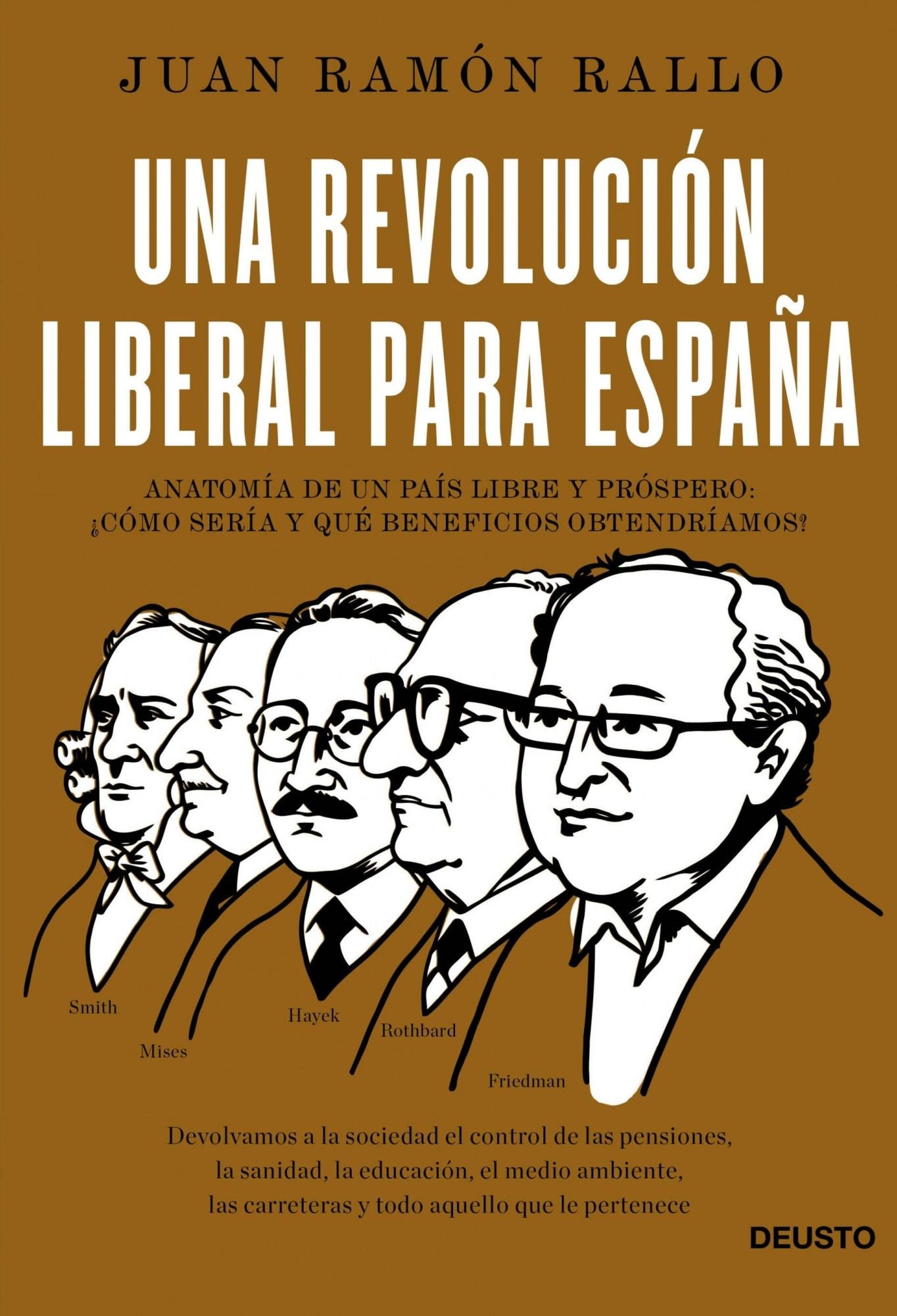 Una revolución liberal para España: Anatomía de un país libre y próspero: cómo sería y qué beneficios obtendríamos?