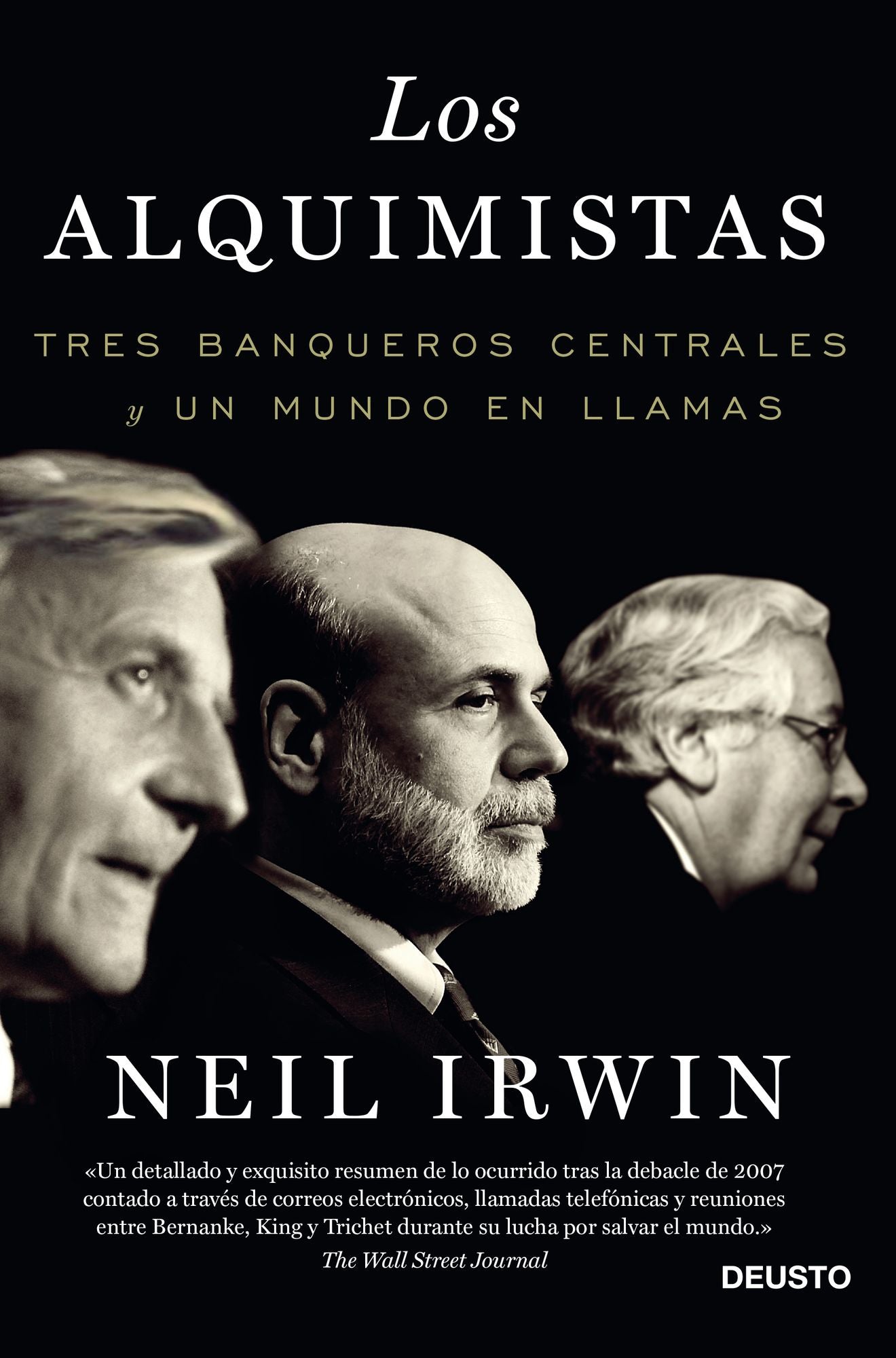 Los alquimistas: Tres banqueros centrales y un mundo en llamas