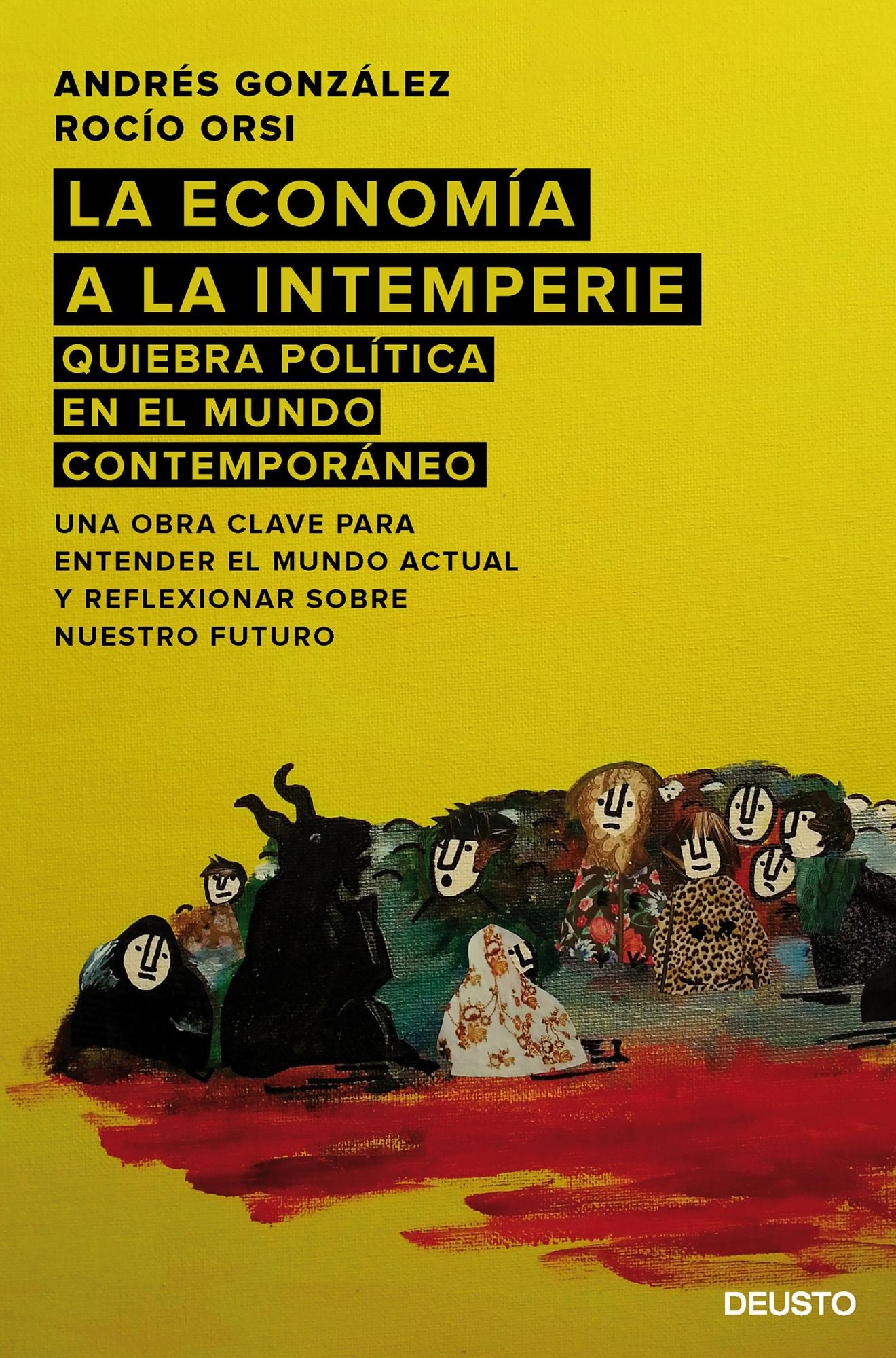 La economía a la intemperie: Quiebra política en el mundo contemporáneo