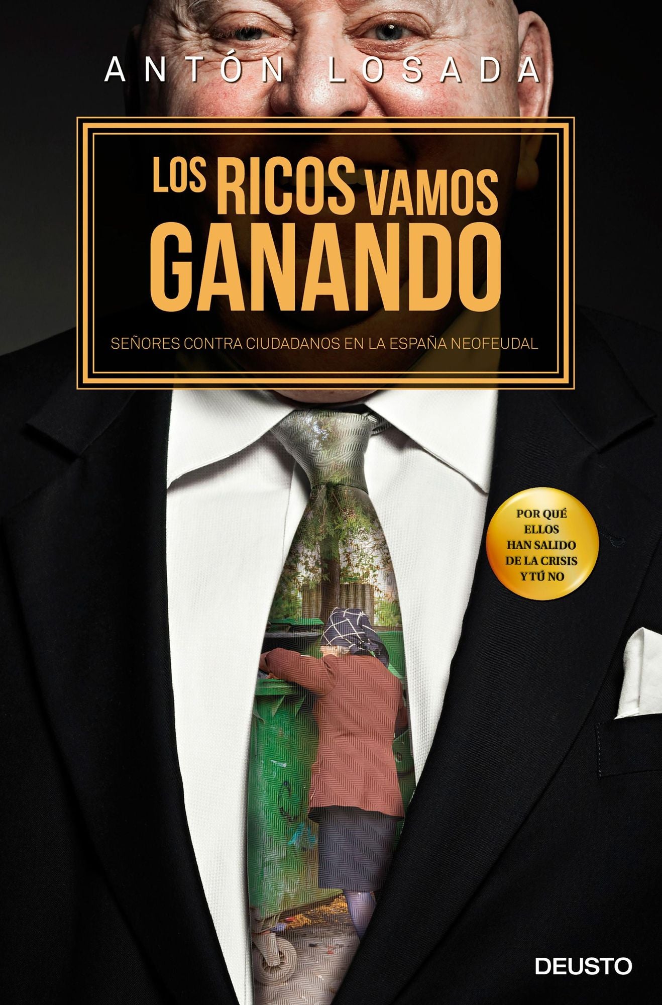 Los ricos vamos ganando: Señores contra ciudadanos en la España neofeudal