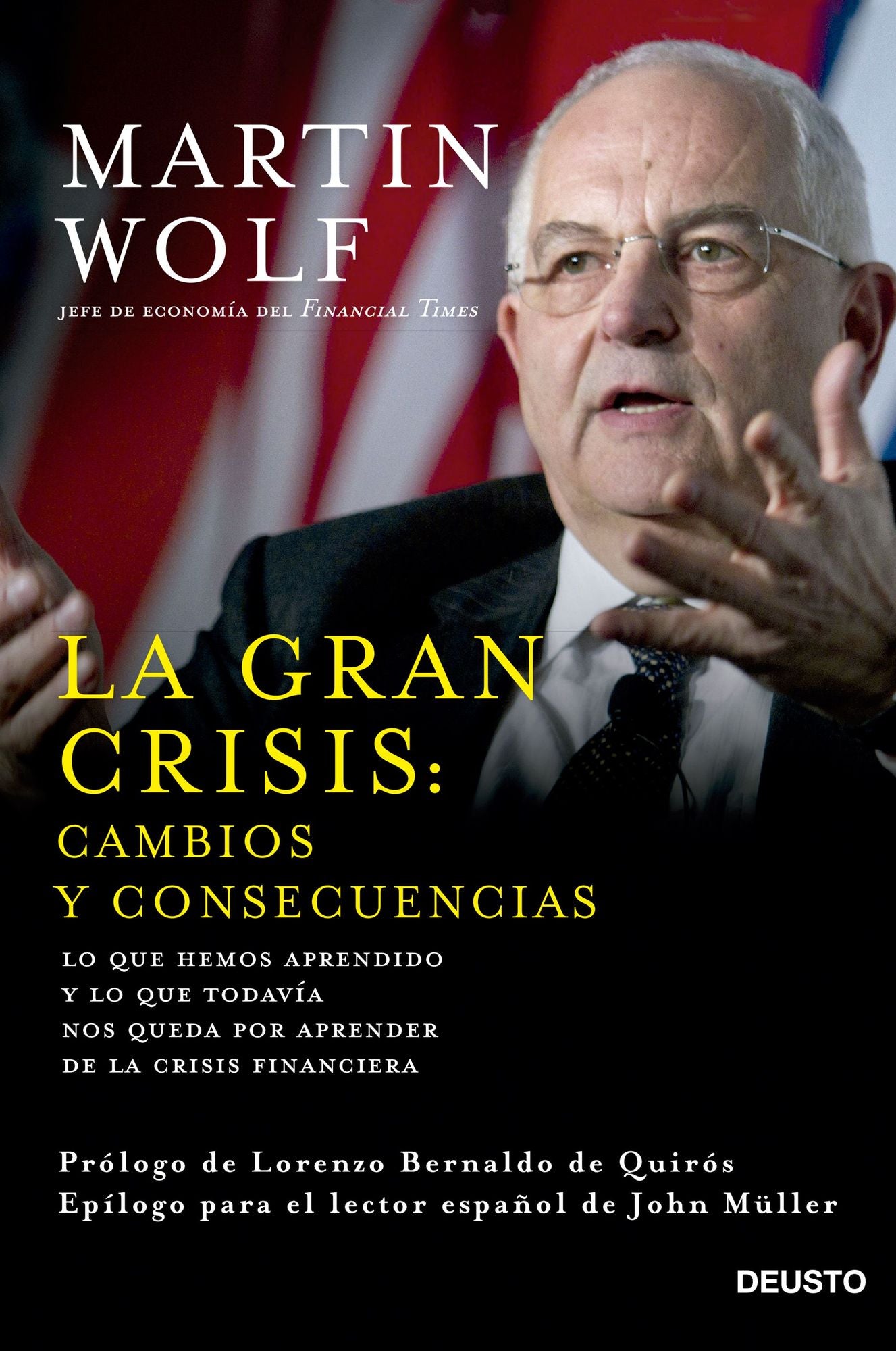 La gran crisis: cambios y consecuencias: Lo que hemos aprendido y lo que todavía nos queda por aprender de la crisis financiera