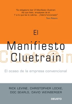 El manifiesto Cluetrain: El ocaso de la empresa convencional