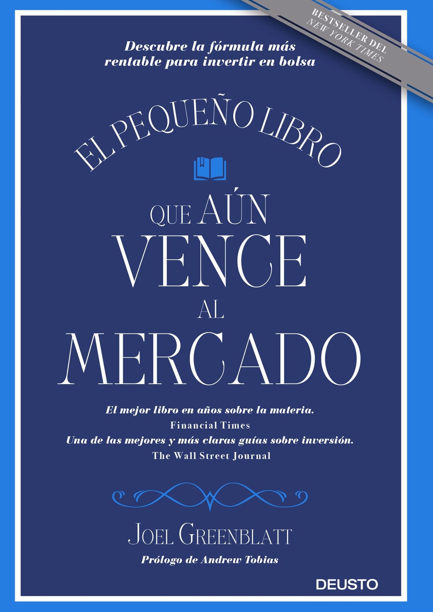 El pequeño libro que aún vence al mercado: Descubre la fórmula más rentable para invertir en bolsa