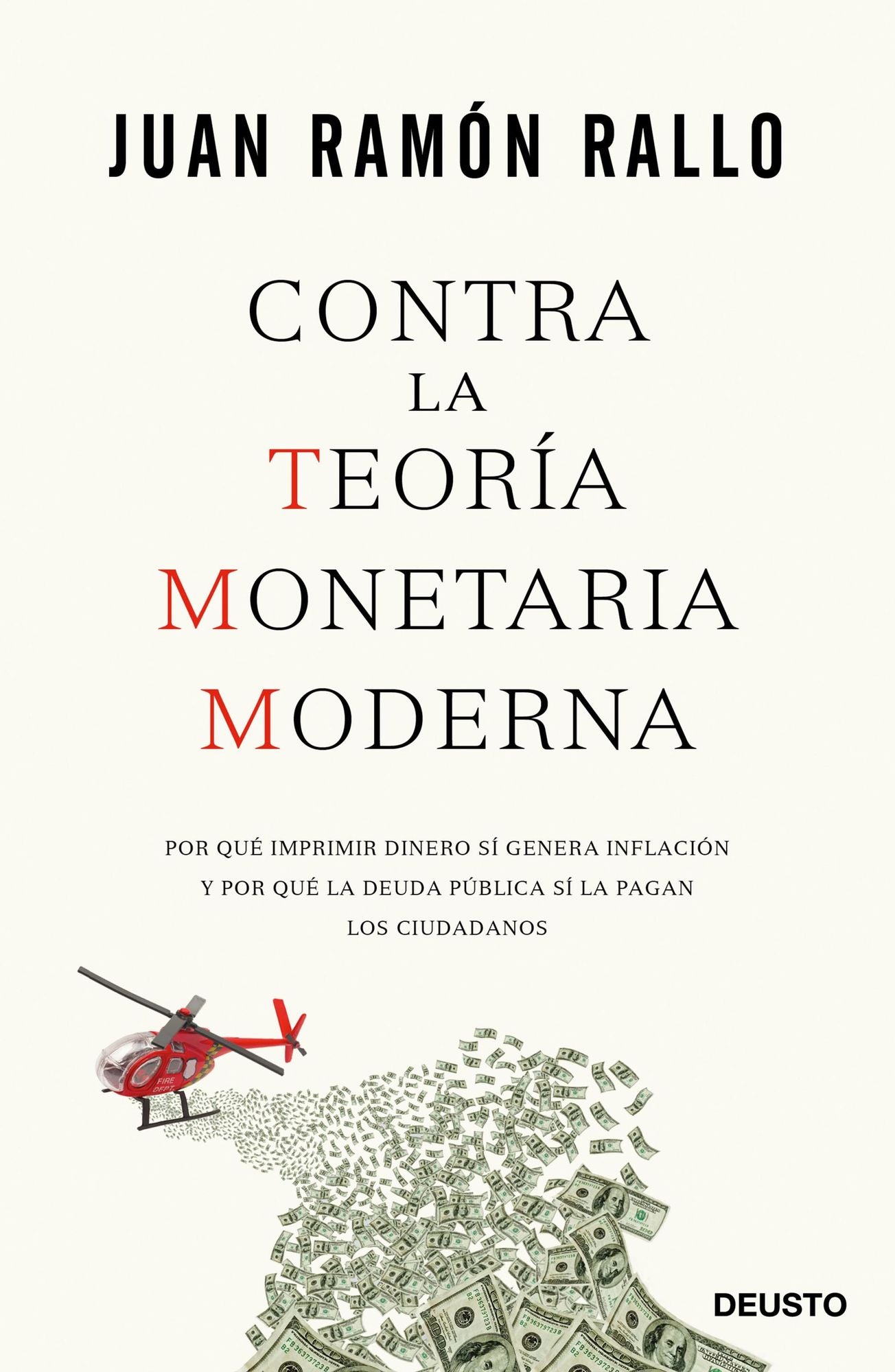 Contra la Teoría Monetaria Moderna: Por qué imprimir dinero sí genera inflación y por qué la deuda pública sí la pagan los ciudadanos