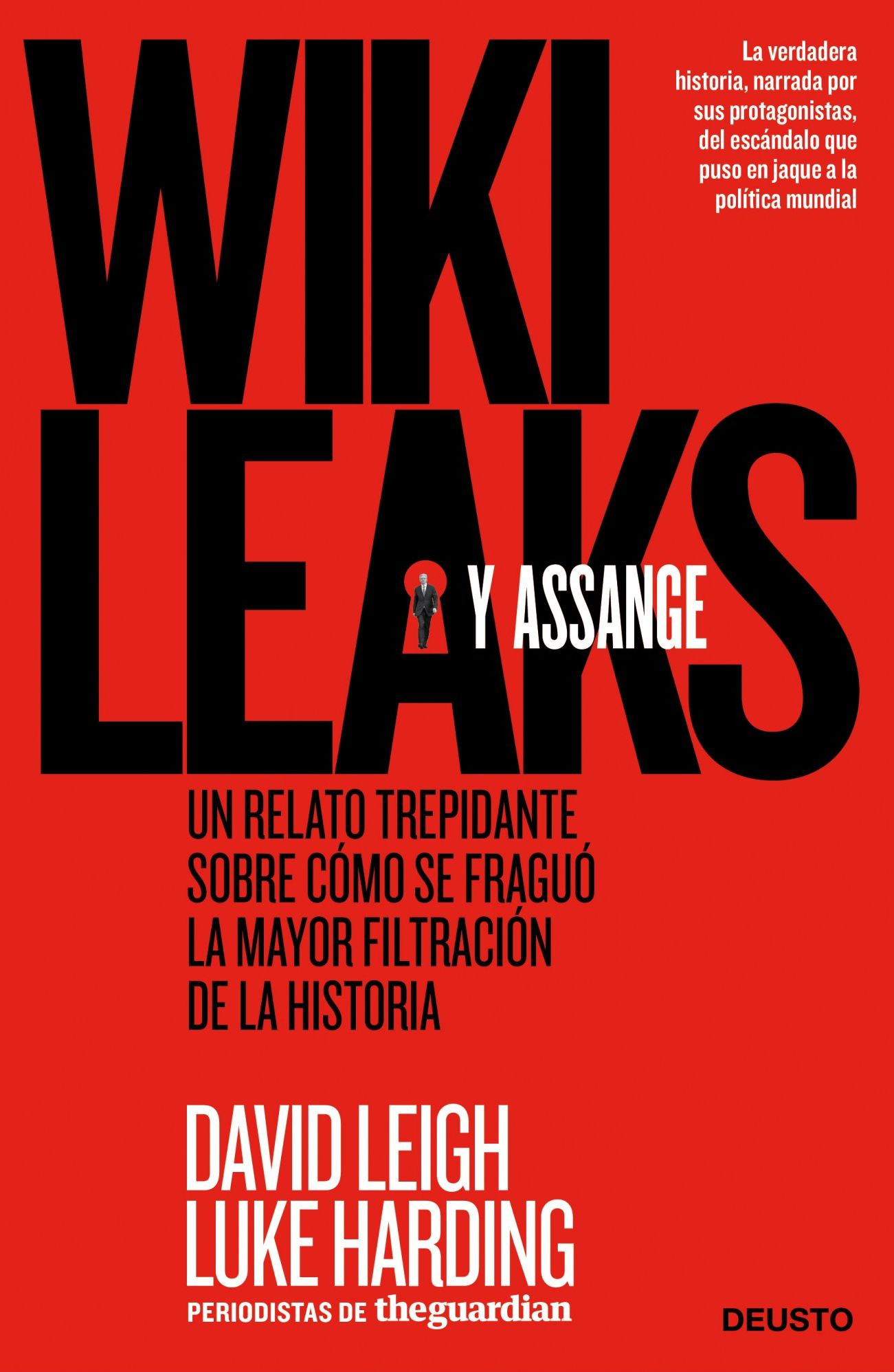 WikiLeaks y Assange: Un relato trepidante sobre cómo se fraguó la mayor filtración de la historia