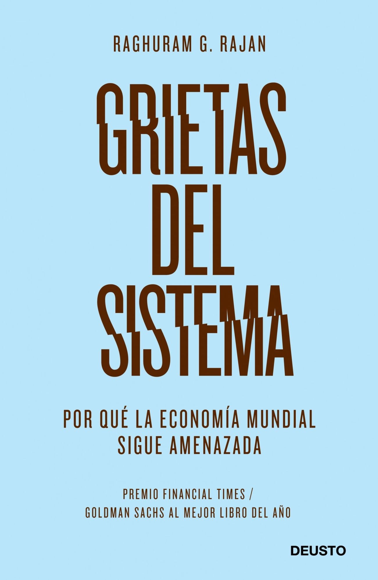 Grietas del sistema: Por qué la economía mundial sigue amenazada