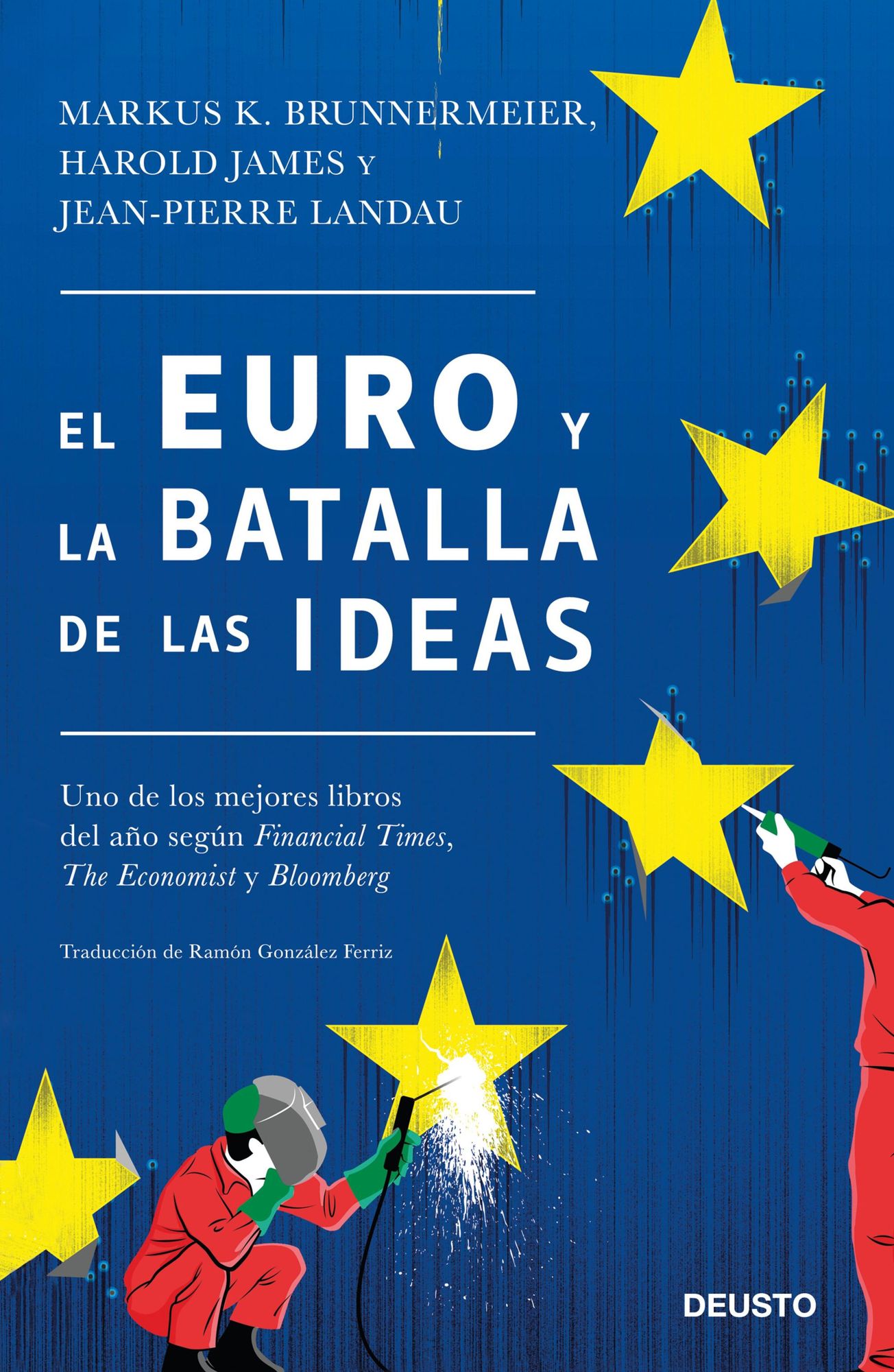 El euro y la batalla de las ideas: Traducción de Ramón González Ferriz