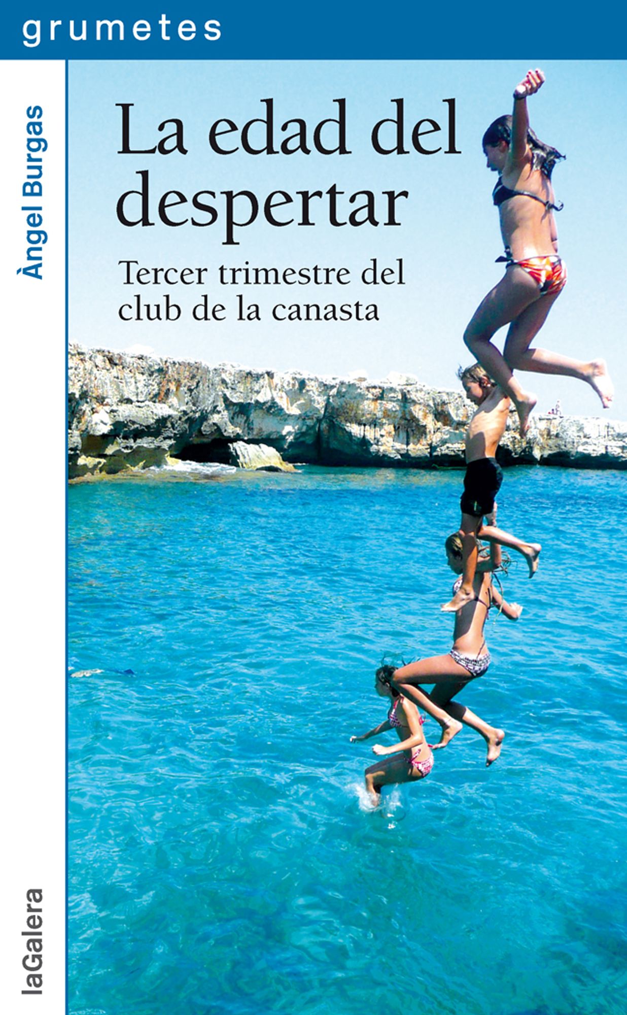 La edad del despertar: Tercer trimestre del club de la canasta
