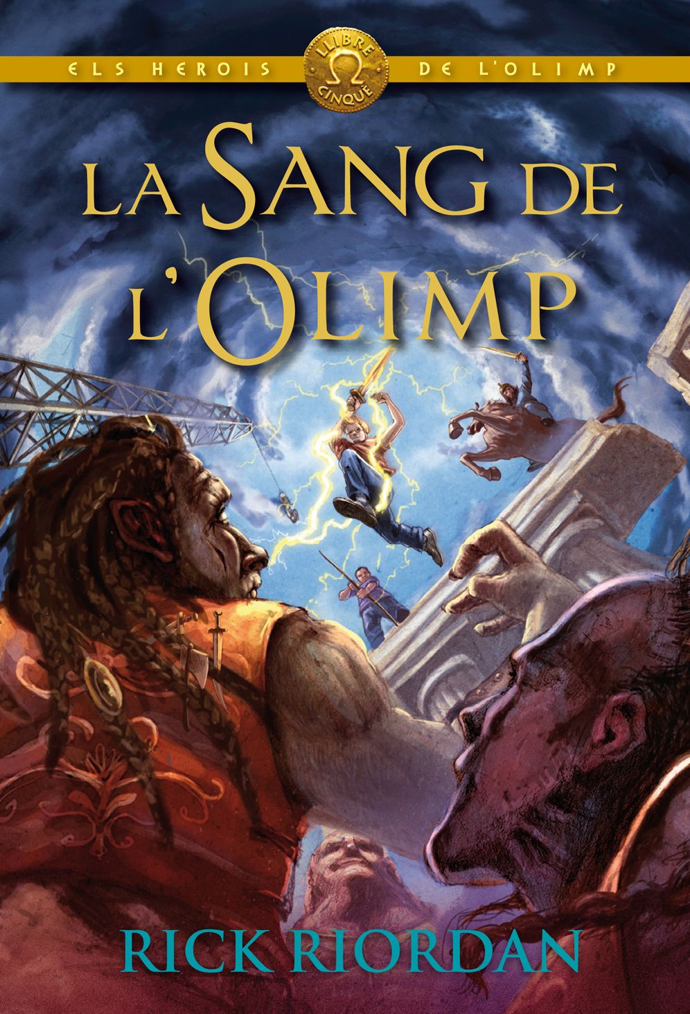 ELS HEROIS DE L'OLIMP 5: La sang de l'Olimp: Els herois de l'Olimp