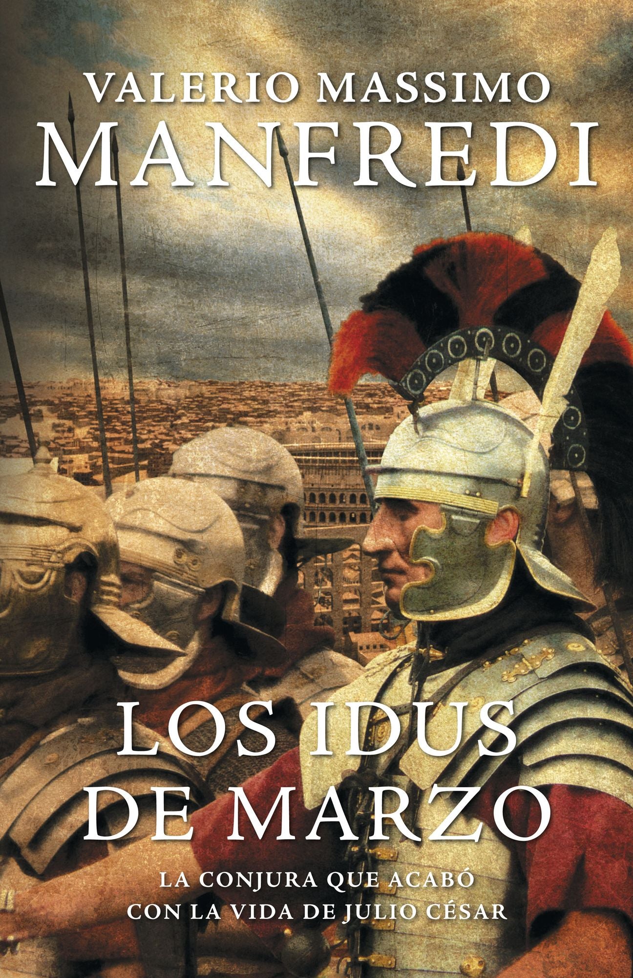 Los idus de marzo: La conjura que acabó con la vida de Julio César