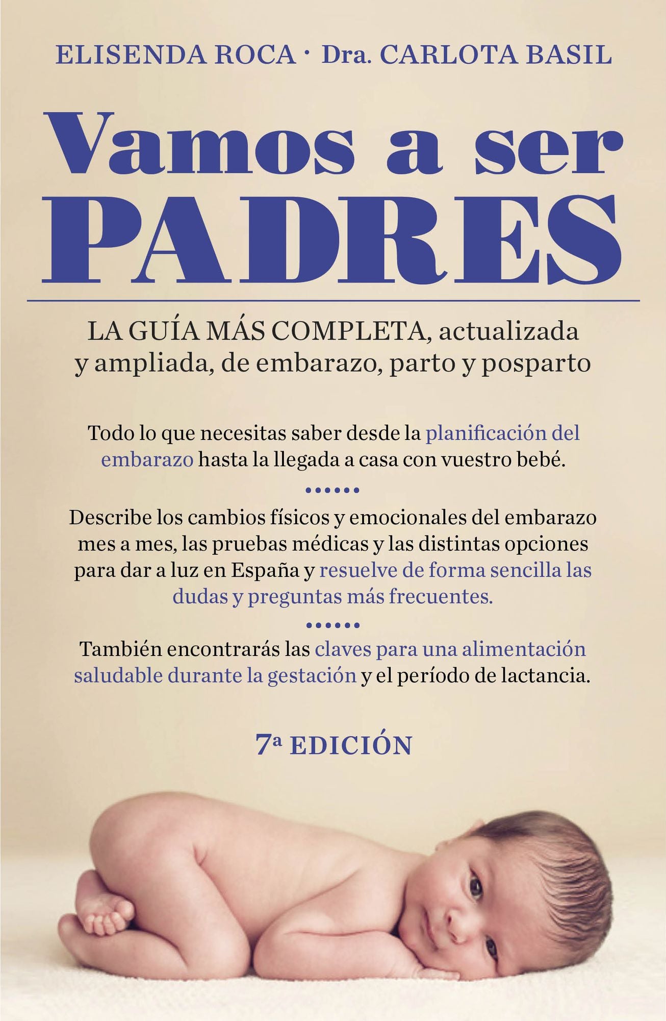 Vamos a ser padres: La guía más completa, actualizada y ampliada de embarazo, parto y posparto