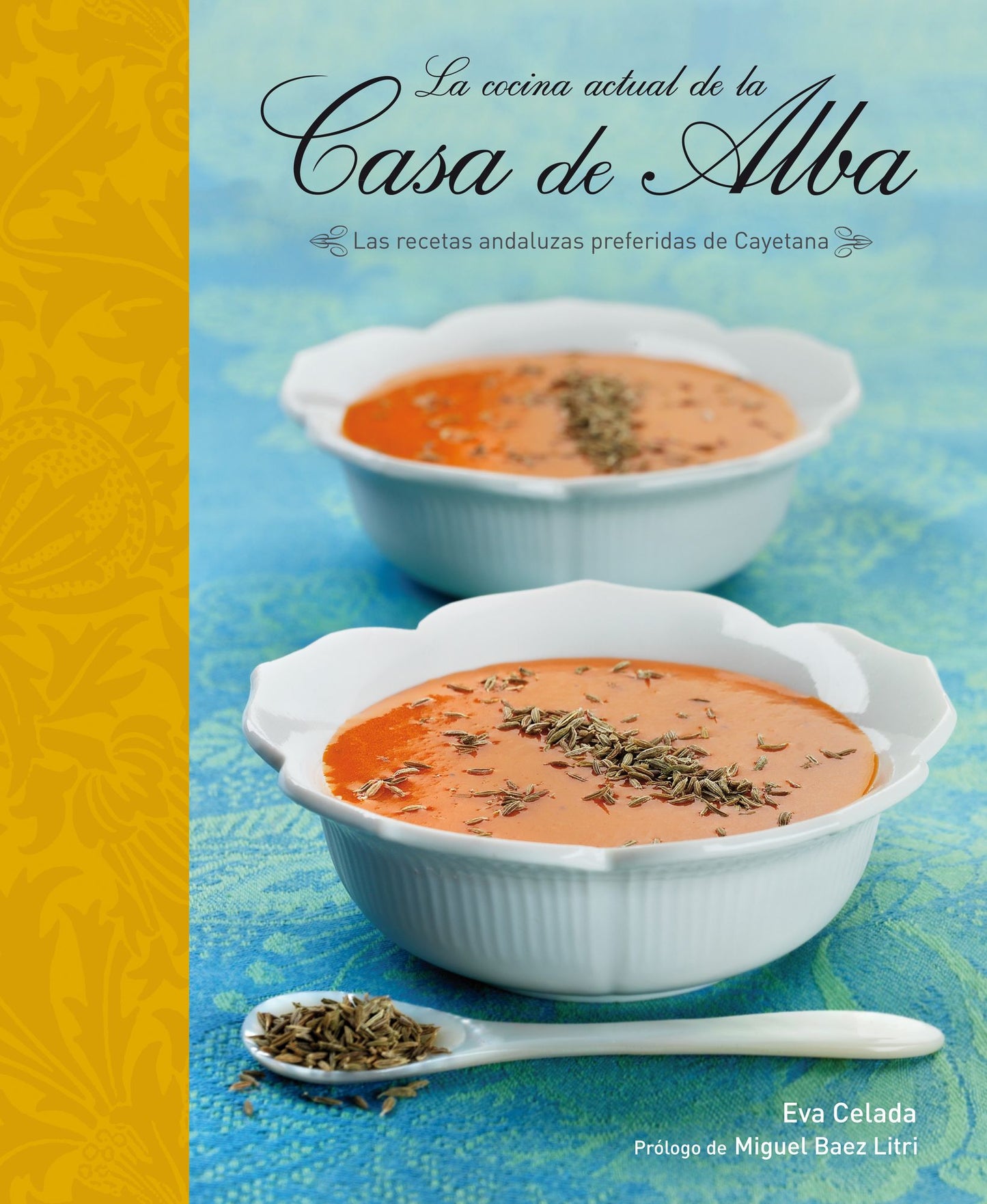 La cocina actual de la Casa de Alba: Las recetas andaluzas preferidas de Cayetana