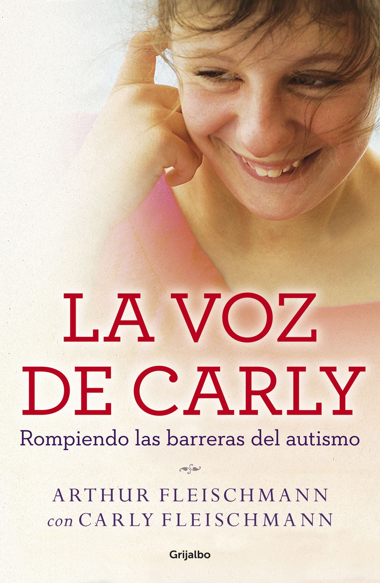 La voz de Carly (e-original): Rompiendo las barreras del autismo