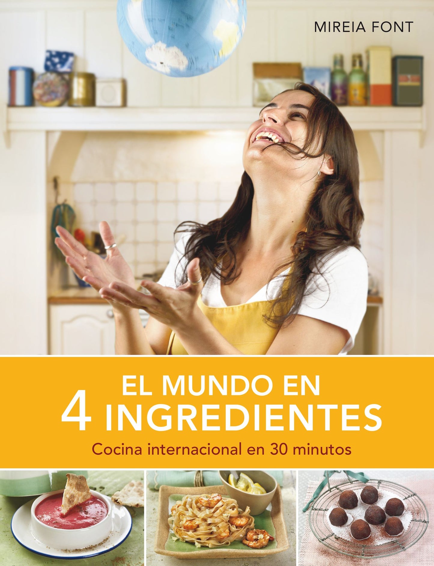 El mundo en 4 ingredientes: Cocina internacional en 30 minutos