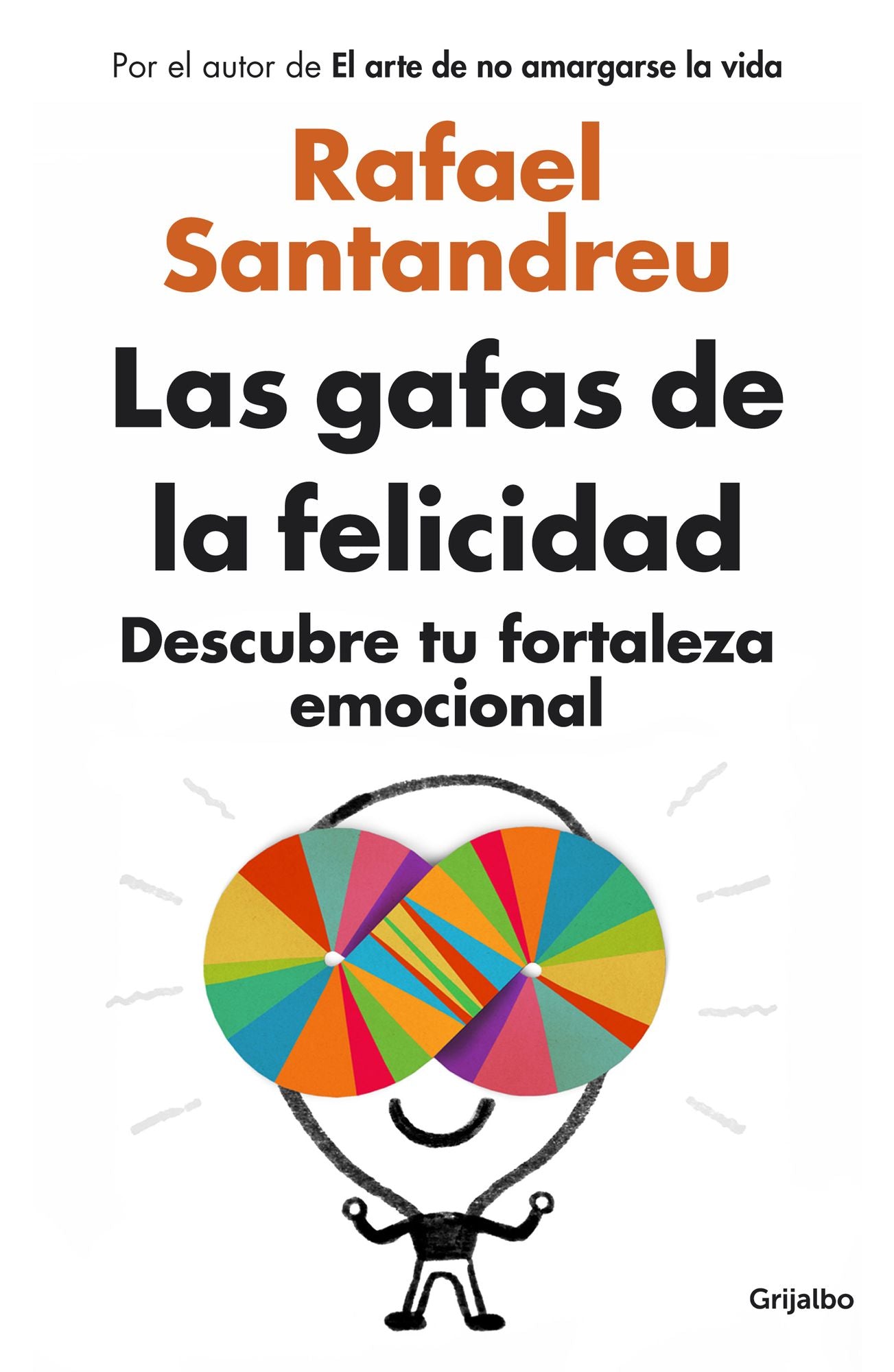 Las gafas de la felicidad (Edición exclusiva): Descubre tu fortaleza emocional
