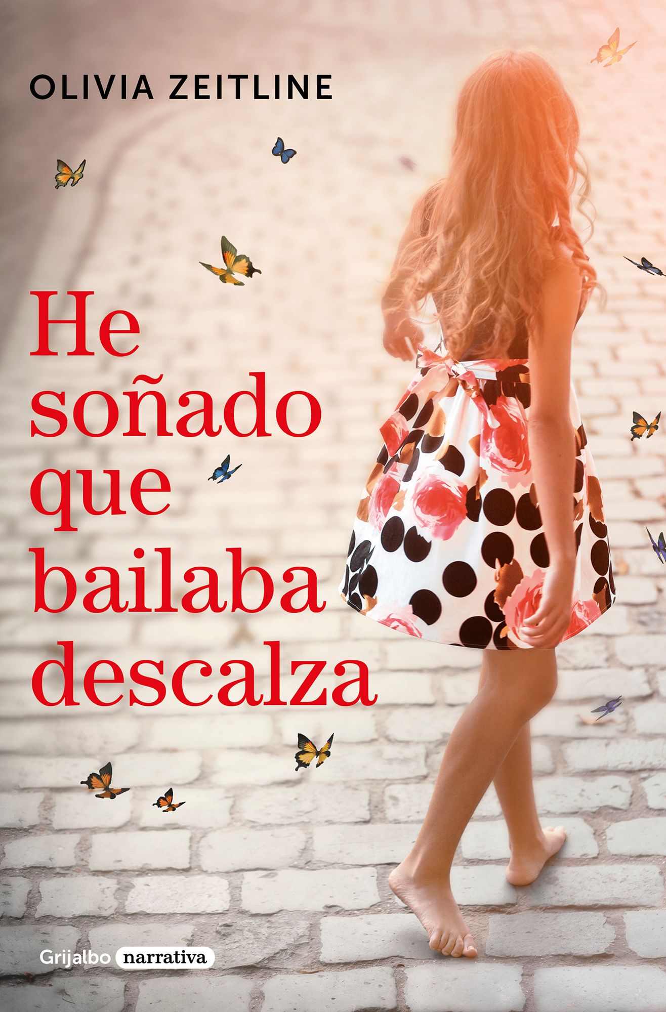 He Soï¿½ado Que Bailaba Descalza / I Dreamed That I Danced Barefoot