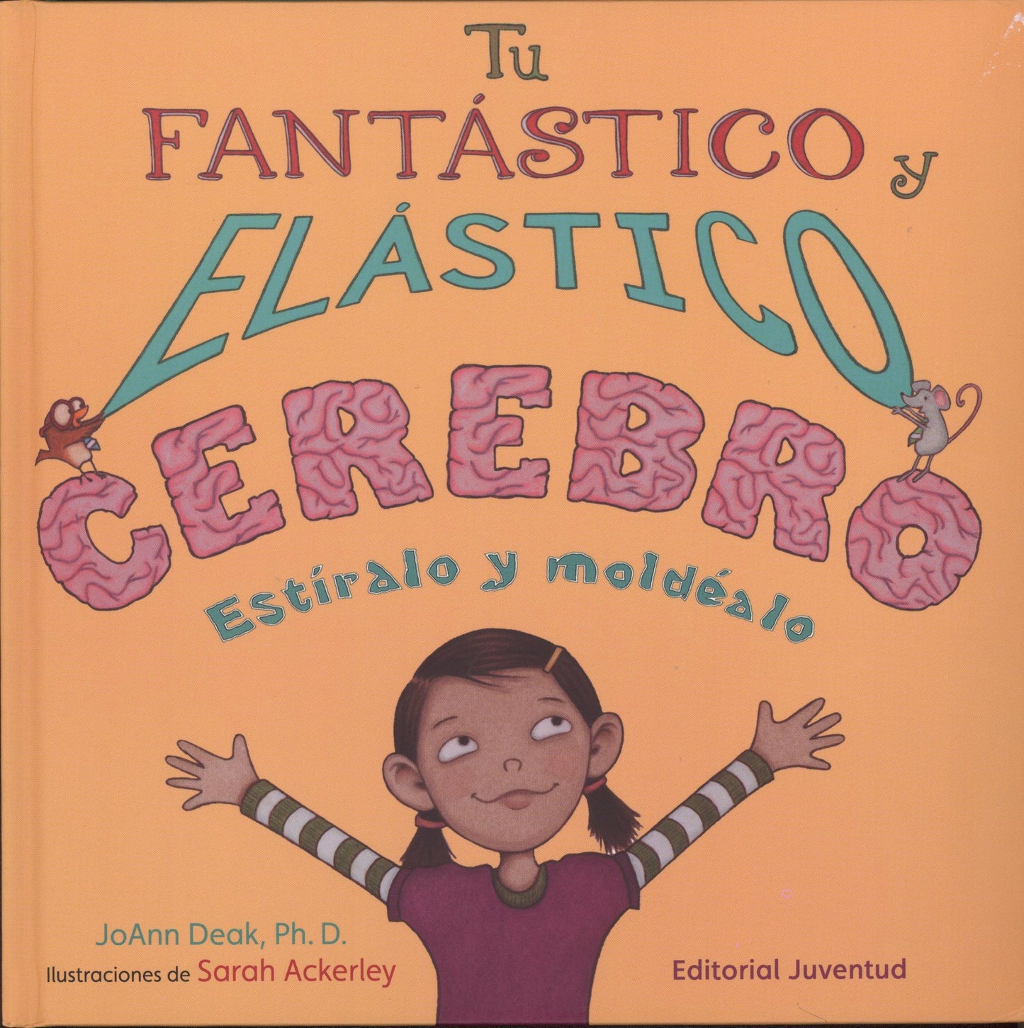 Tu Fantastico y Elastico Cerebro
